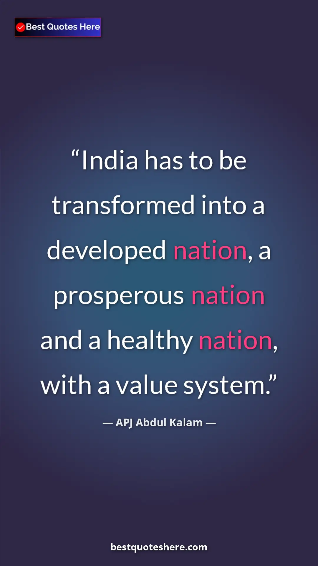 Pinterest quote poster by APJ Abdul Kalam: "India has to be transformed into a developed nation, a..."