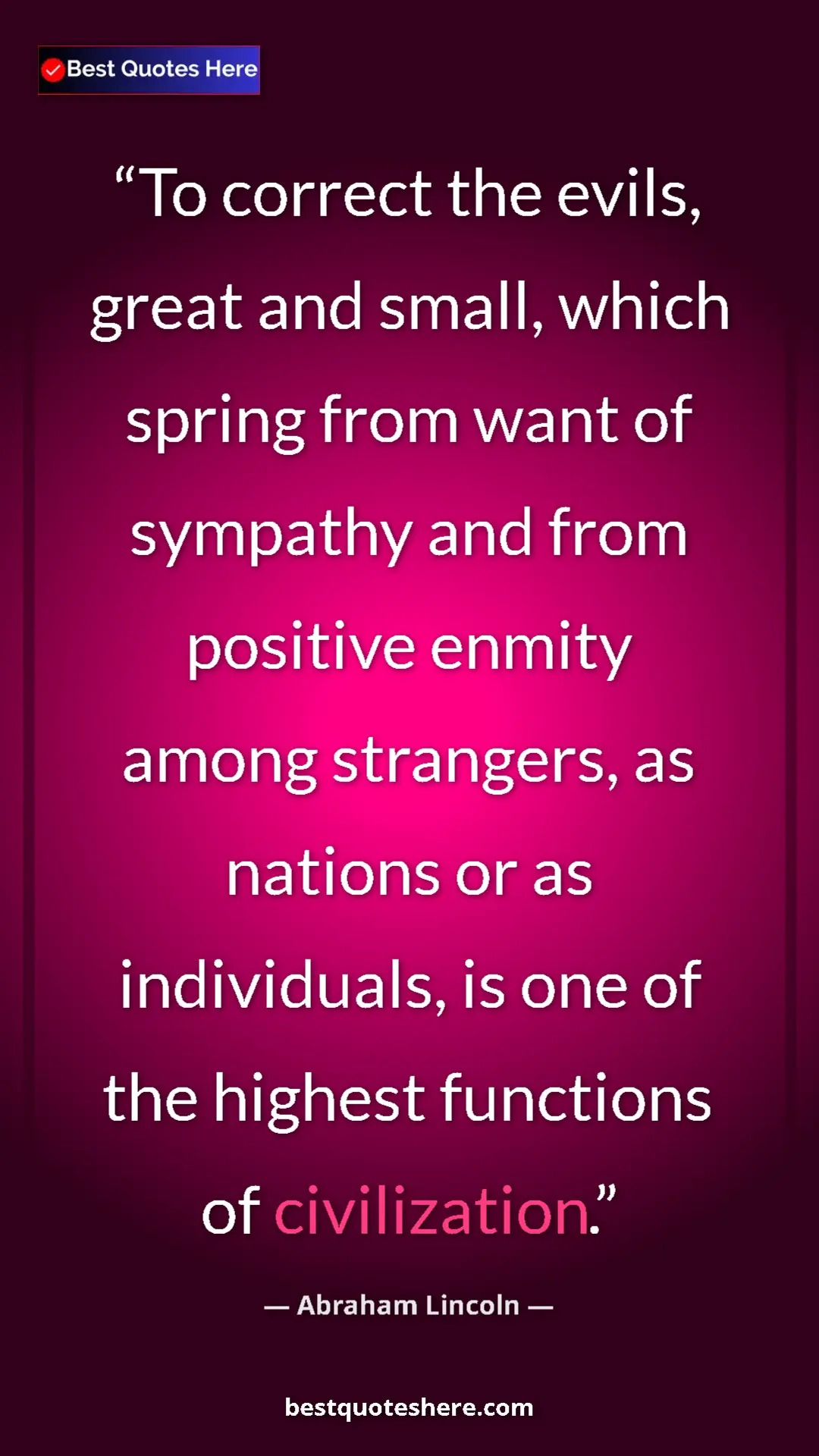 Pinterest quote poster by Abraham Lincoln: "To correct the evils, great and small, which spring from..."