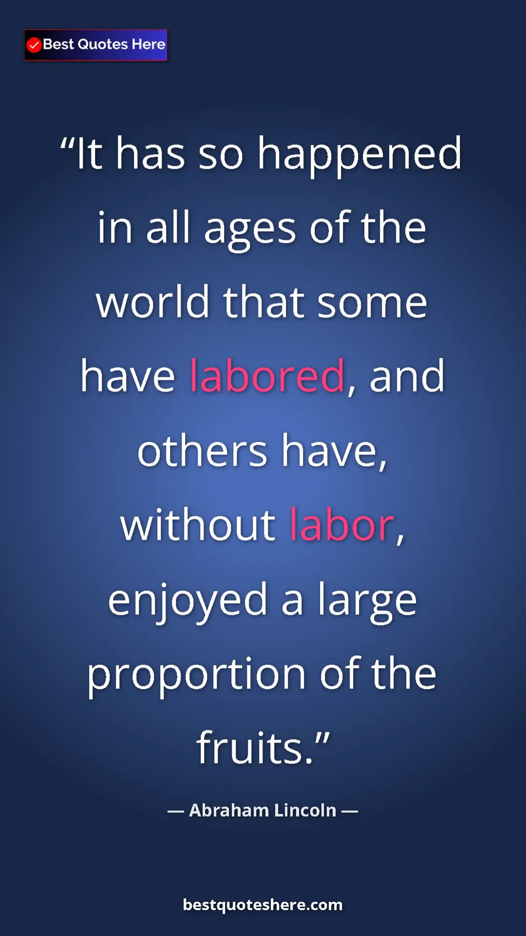 Pinterest quote poster by Abraham Lincoln: "It has so happened in all ages of the world that some have..."