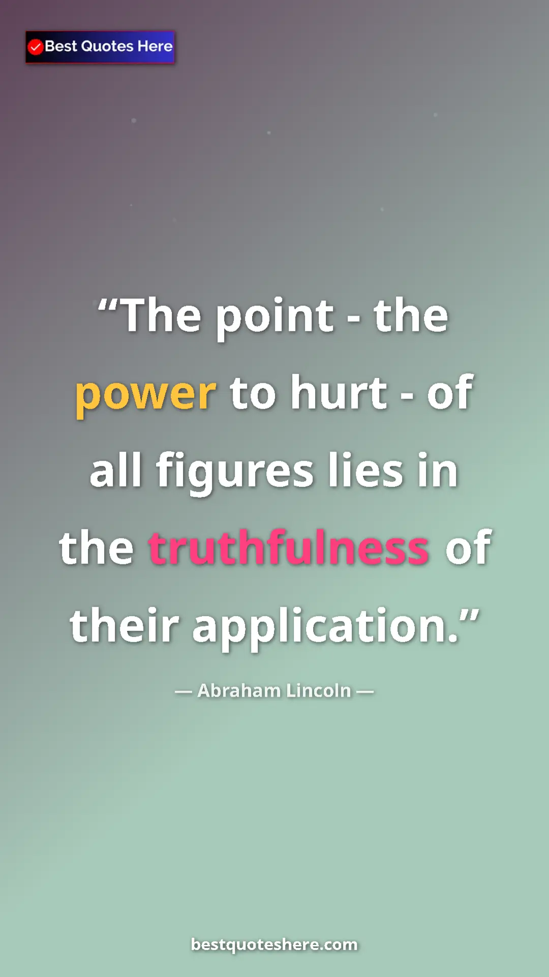 Abraham Lincoln Quote Card: "The point - the power to hurt - of all figures lies in the t" Pinterest quote poster by Abraham Lincoln: "The point - the power to hurt - of all figures lies in the t"