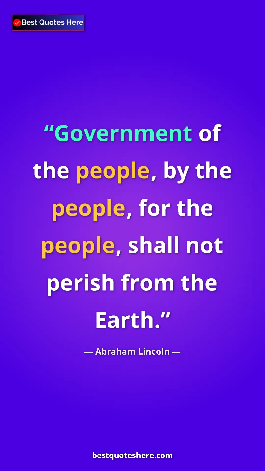 Pinterest quote poster by Abraham Lincoln: "Government of the people, by the people, for the people,..."