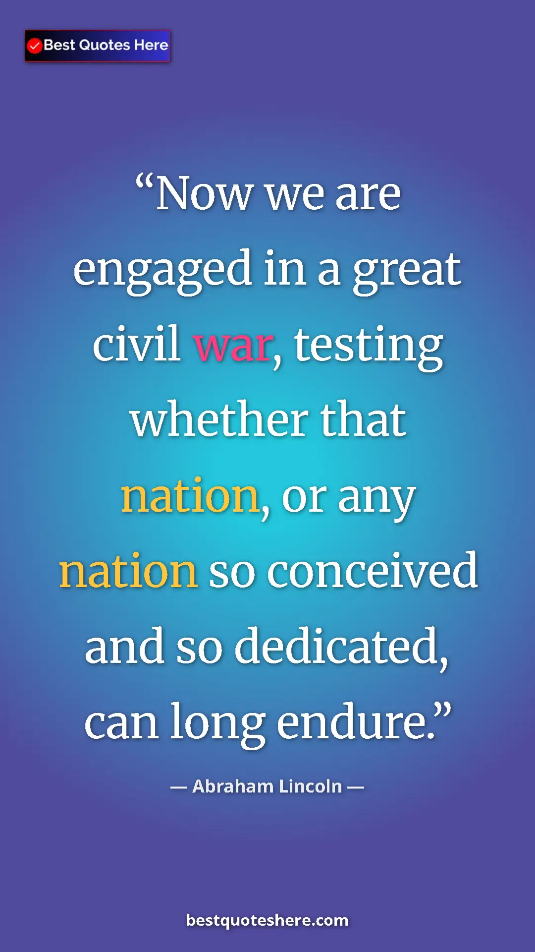 Pinterest quote poster by Abraham Lincoln: "Now we are engaged in a great civil war, testing whether..."