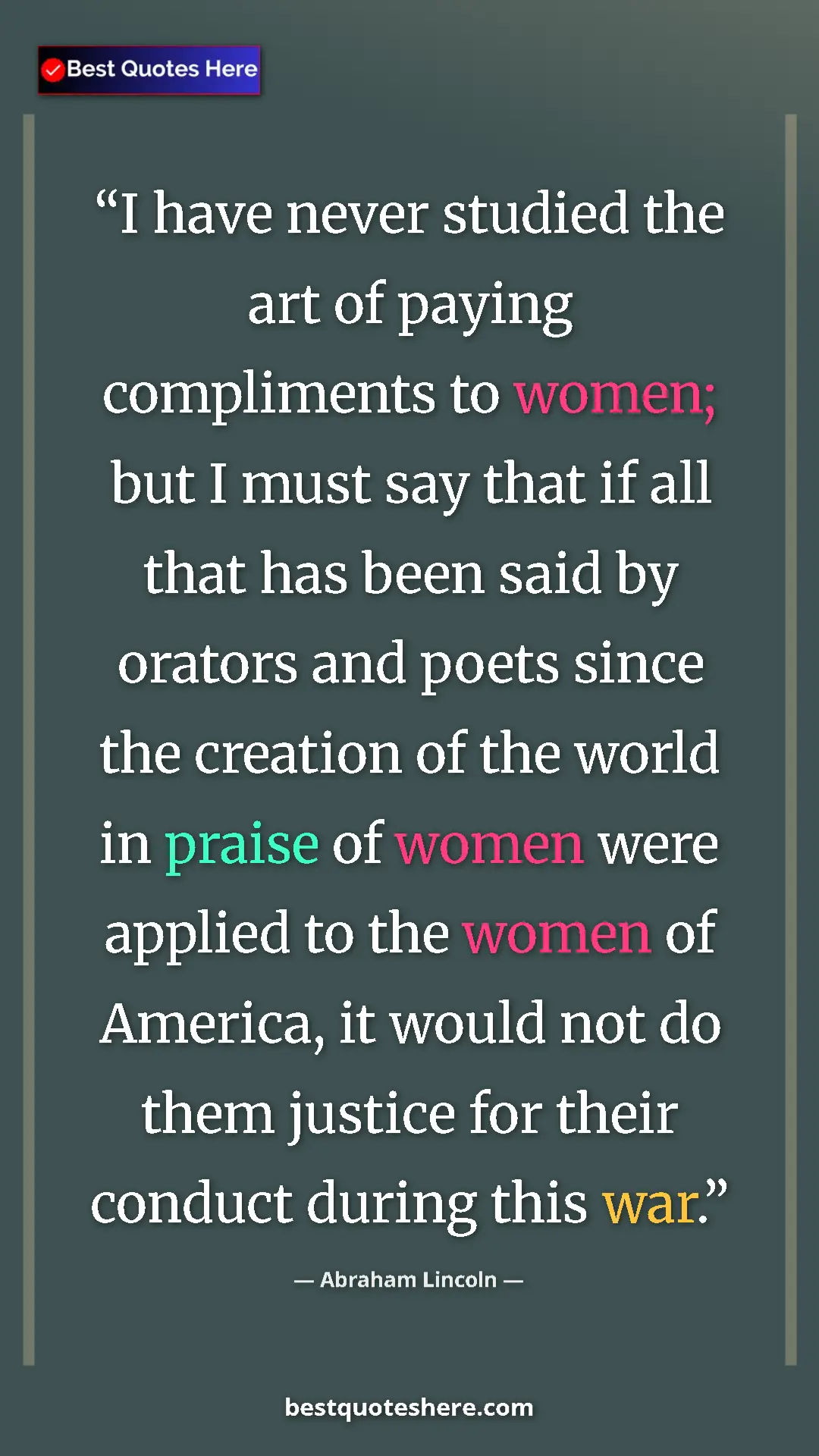 Abraham Lincoln Quote Card: "I have never studied the art of paying compliments to..." Pinterest quote poster by Abraham Lincoln: "I have never studied the art of paying compliments to..."