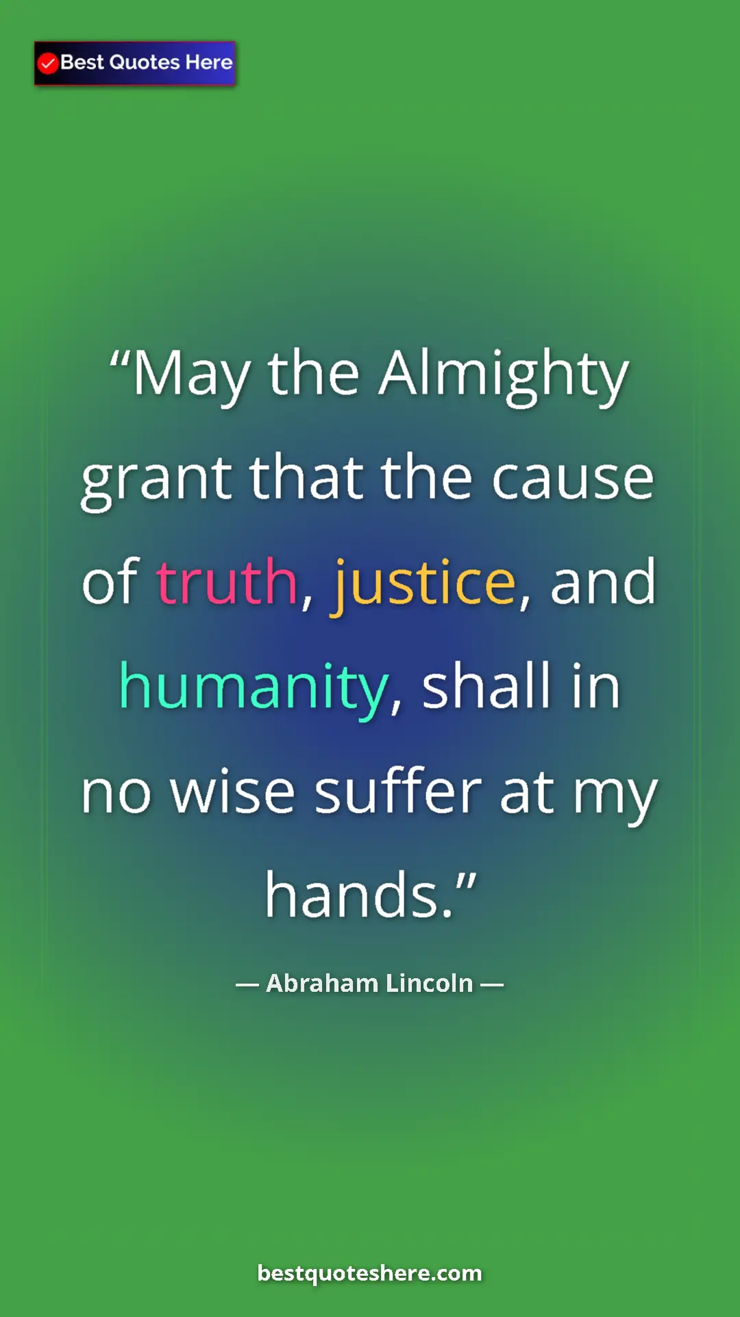 Pinterest quote poster by Abraham Lincoln: "May the Almighty grant that the cause of truth, justice,..."