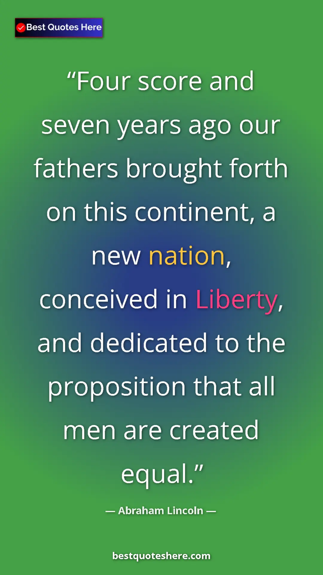 Pinterest quote poster by Abraham Lincoln: "Four score and seven years ago our fathers brought forth on..."