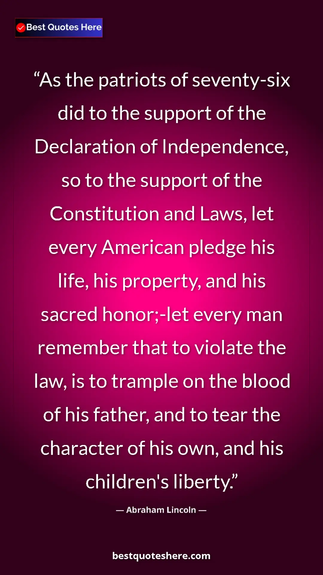 Abraham Lincoln Quote Card: "As the patriots of seventy-six did to the support of the..." Pinterest quote poster by Abraham Lincoln: "As the patriots of seventy-six did to the support of the..."