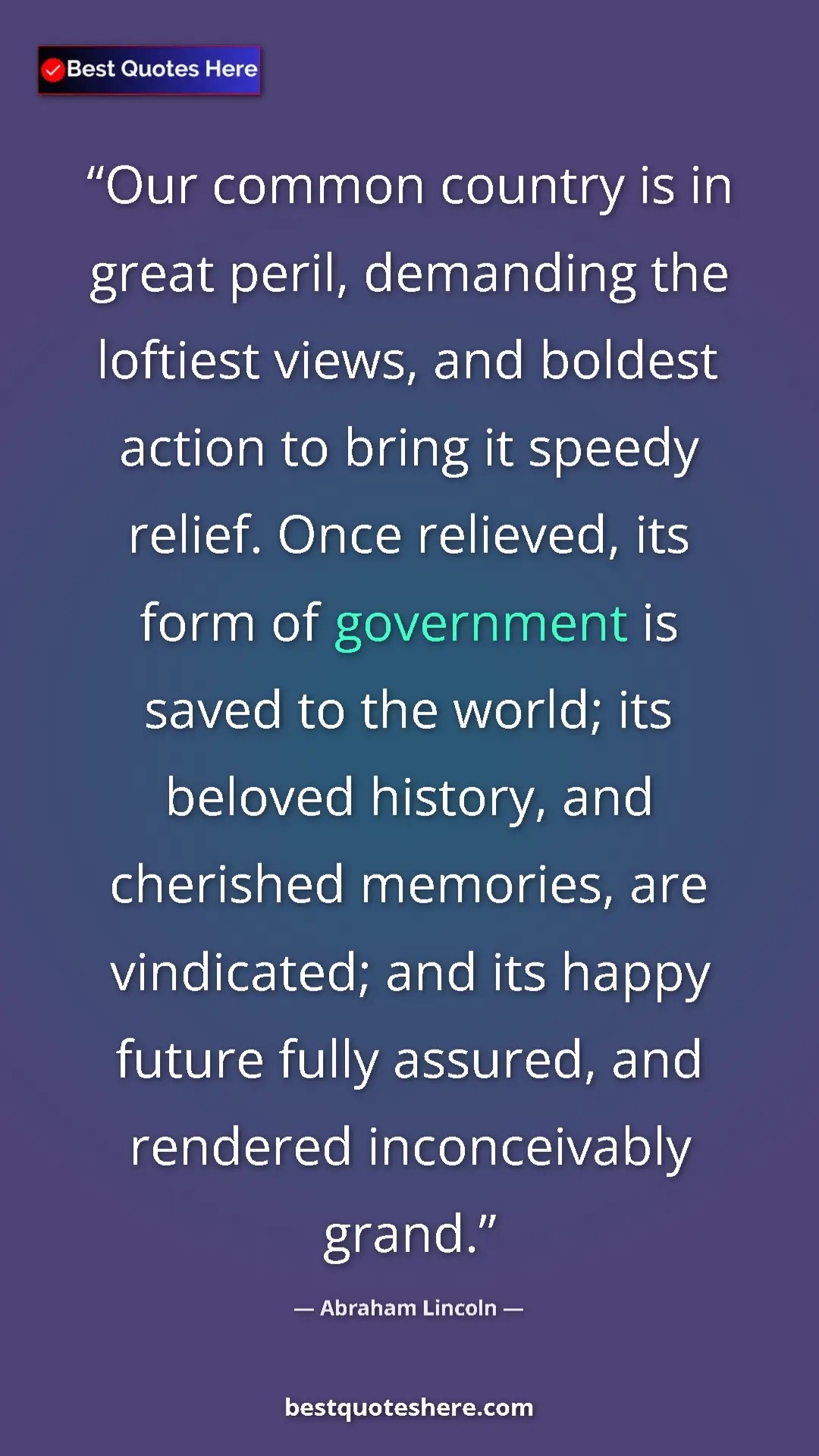 Abraham Lincoln Quote Card: "Our common country is in great peril, demanding the..." Pinterest quote poster by Abraham Lincoln: "Our common country is in great peril, demanding the..."