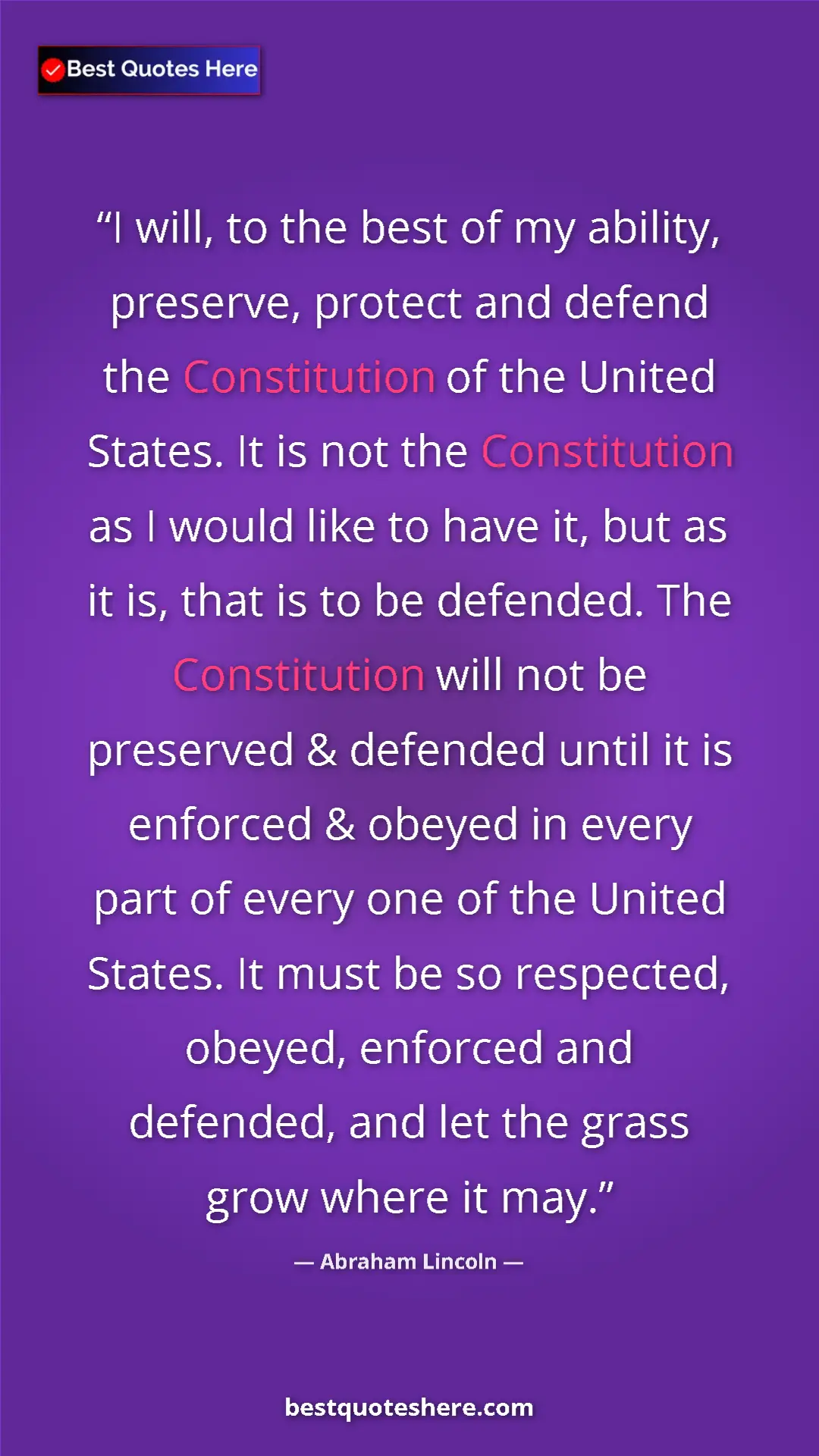 Pinterest quote poster by Abraham Lincoln: "I will, to the best of my ability, preserve, protect and..."