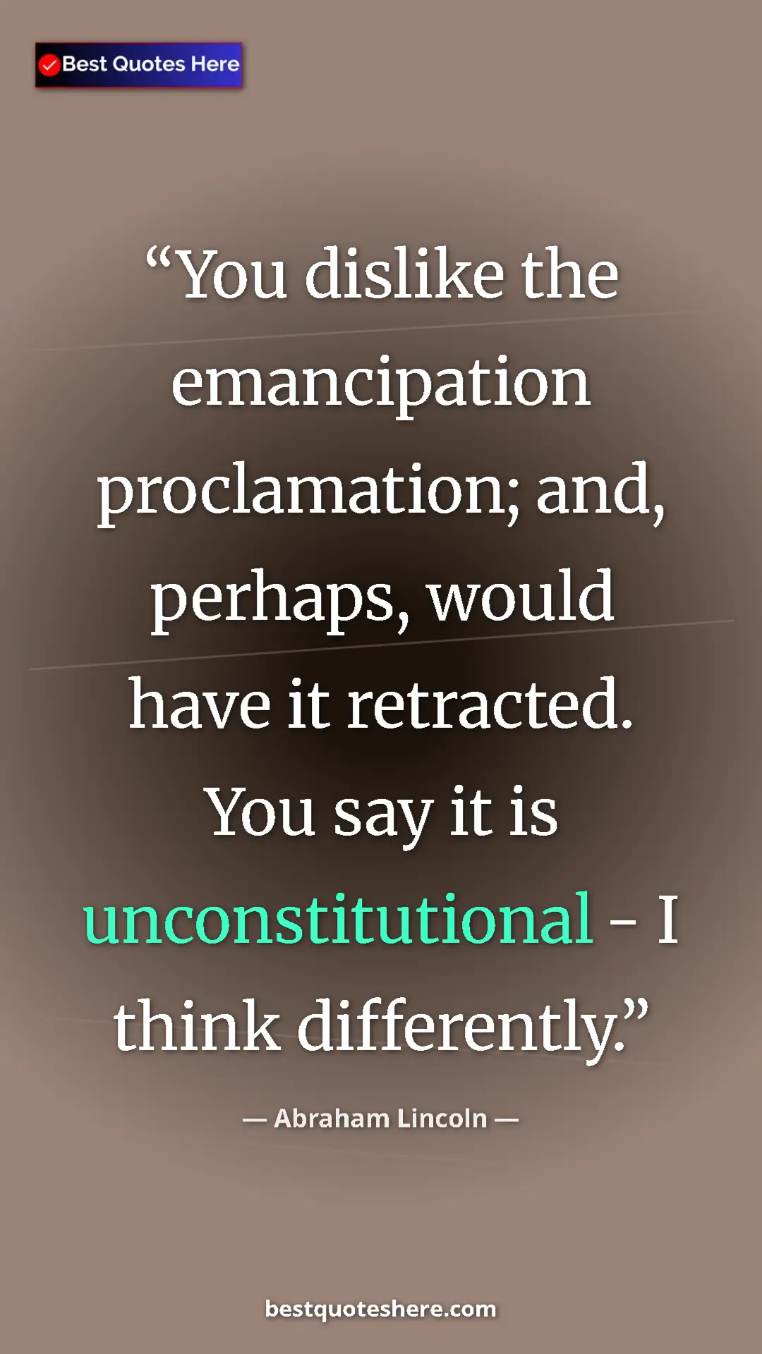 Pinterest quote poster by Abraham Lincoln: "You dislike the emancipation proclamation; and, perhaps,..."