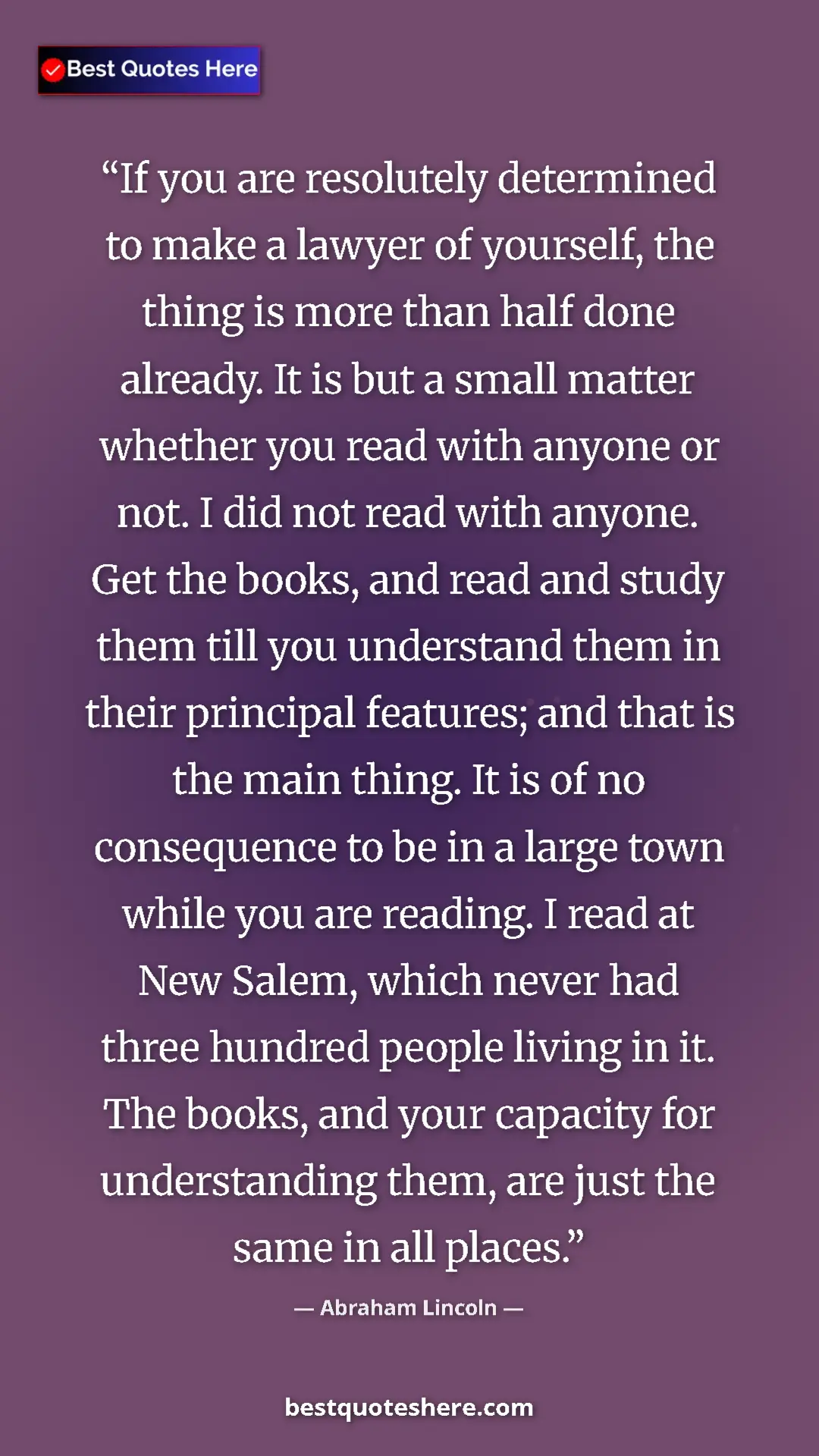 Pinterest quote poster by Abraham Lincoln: "If you are resolutely determined to make a lawyer of..."
