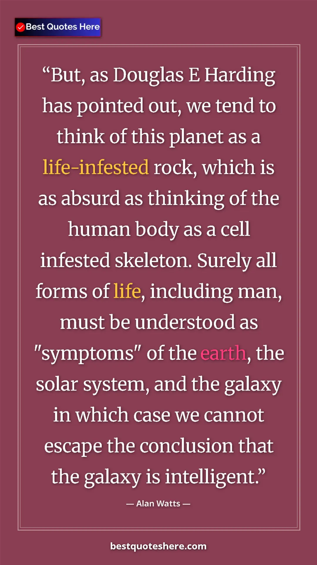 Pinterest quote poster by Alan Watts: "But, as Douglas E Harding has pointed out, we tend to think..."