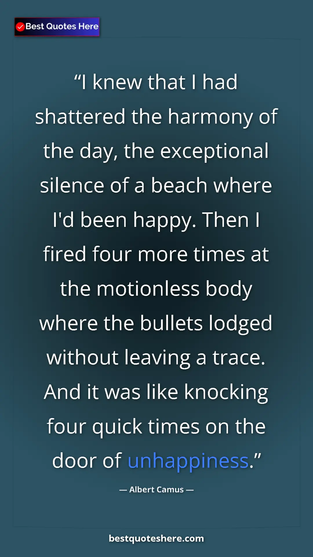 Albert Camus Quote Card: "I knew that I had shattered the harmony of the day, the..." Pinterest quote poster by Albert Camus: "I knew that I had shattered the harmony of the day, the..."