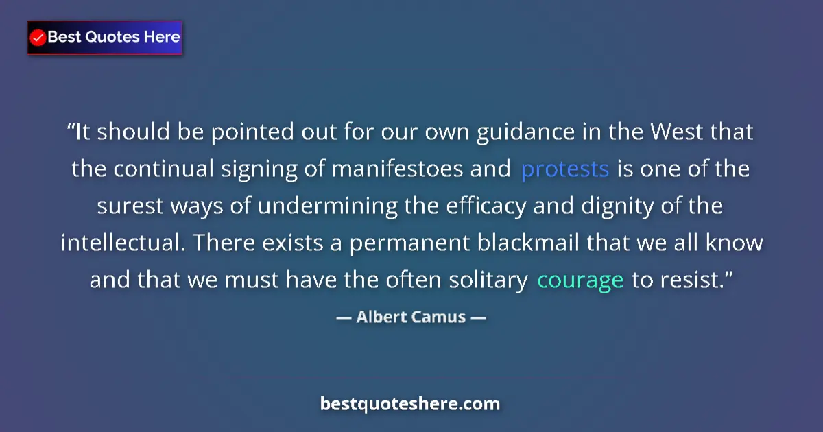 Quote by Albert Camus: It should be pointed out for our own guidance in t