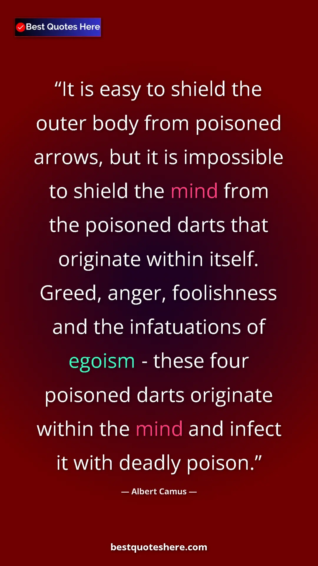 Albert Camus Quote Card: "It is easy to shield the outer body from poisoned arrows,..." Pinterest quote poster by Albert Camus: "It is easy to shield the outer body from poisoned arrows,..."