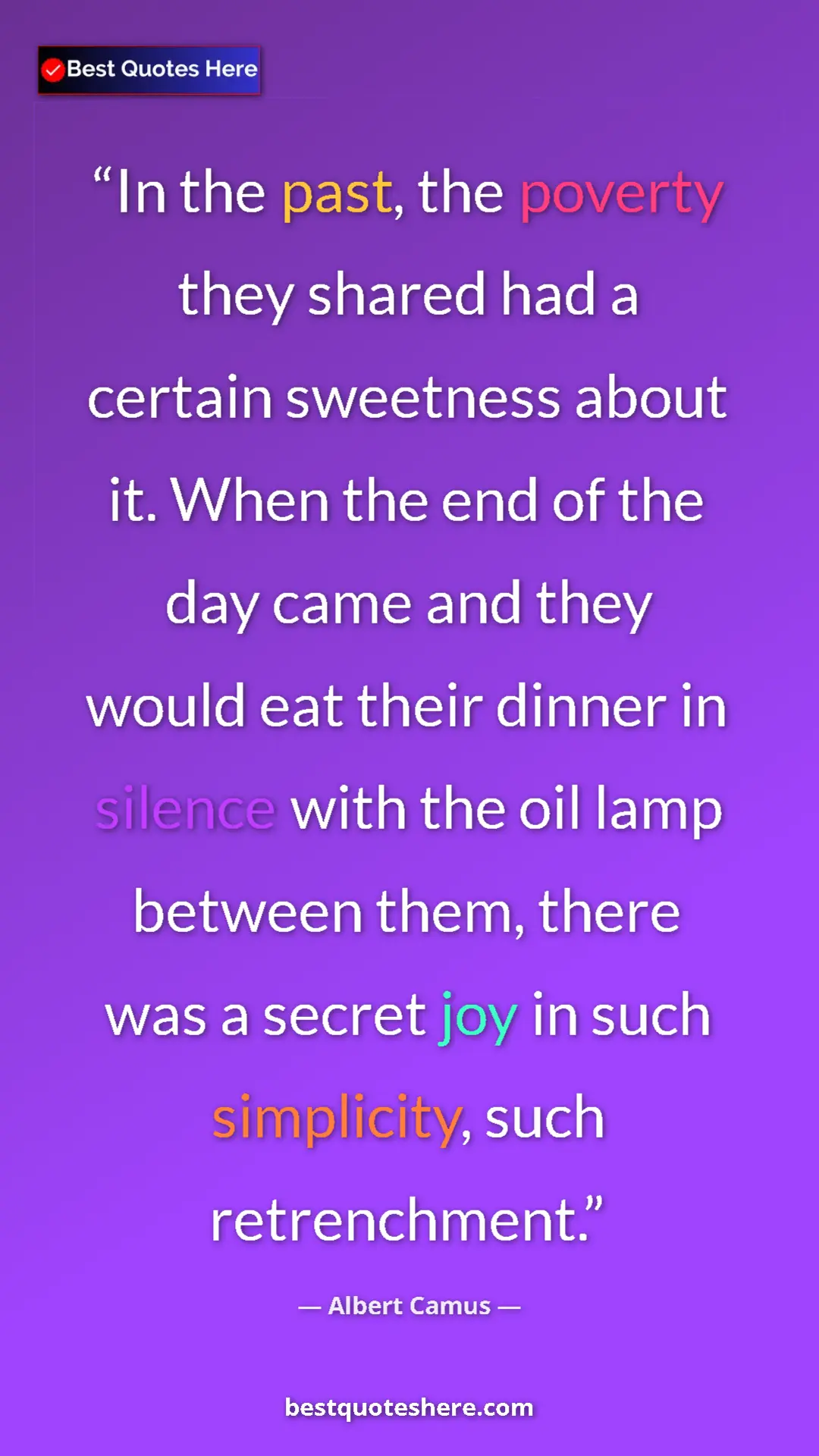 Pinterest quote poster by Albert Camus: "In the past, the poverty they shared had a certain..."
