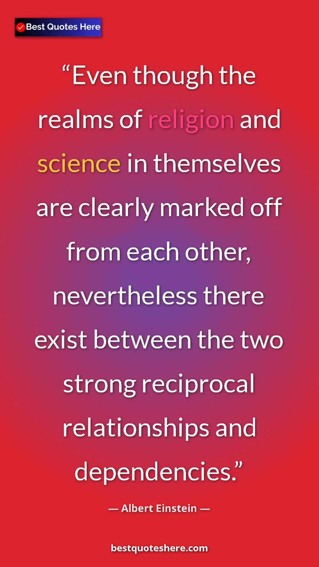 Pinterest quote poster by Albert Einstein: "Even though the realms of religion and science in..."