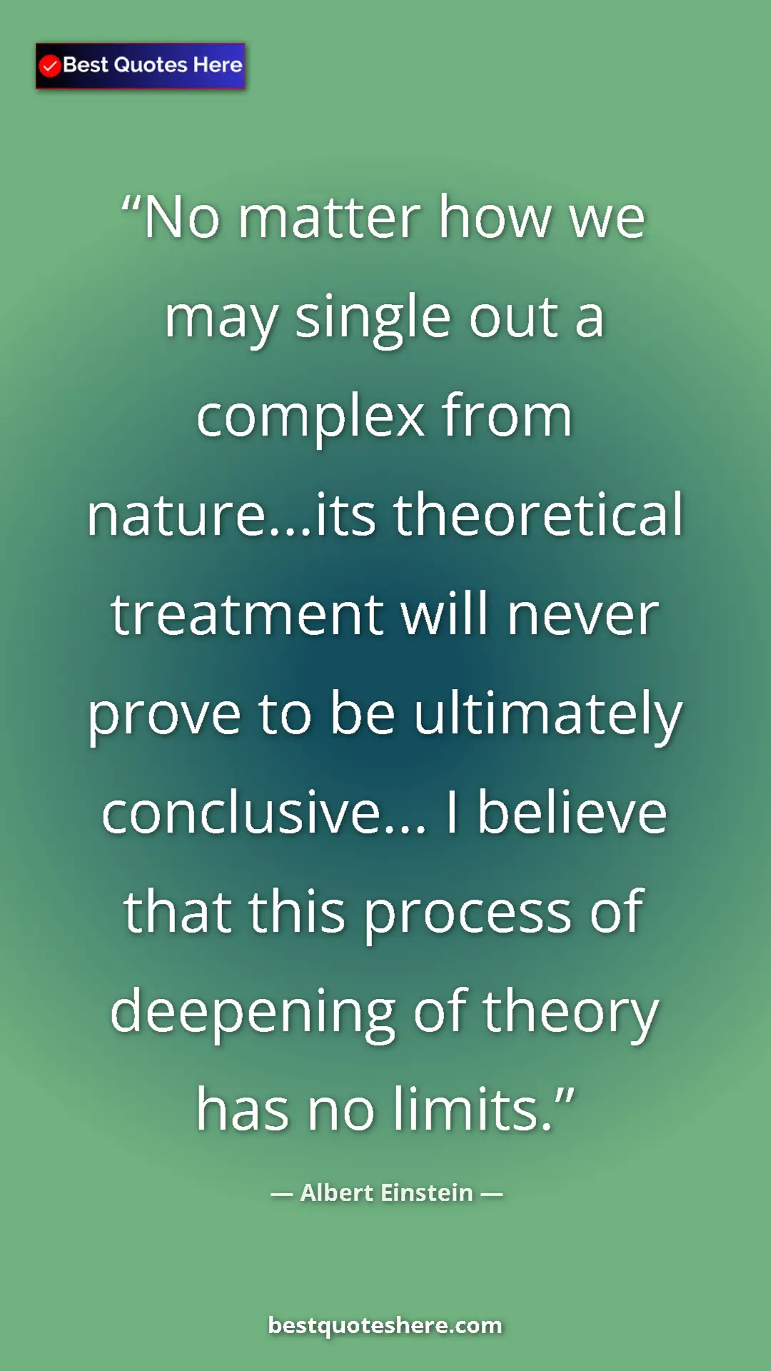 Pinterest quote poster by Albert Einstein: "No matter how we may single out a complex from nature...its..."