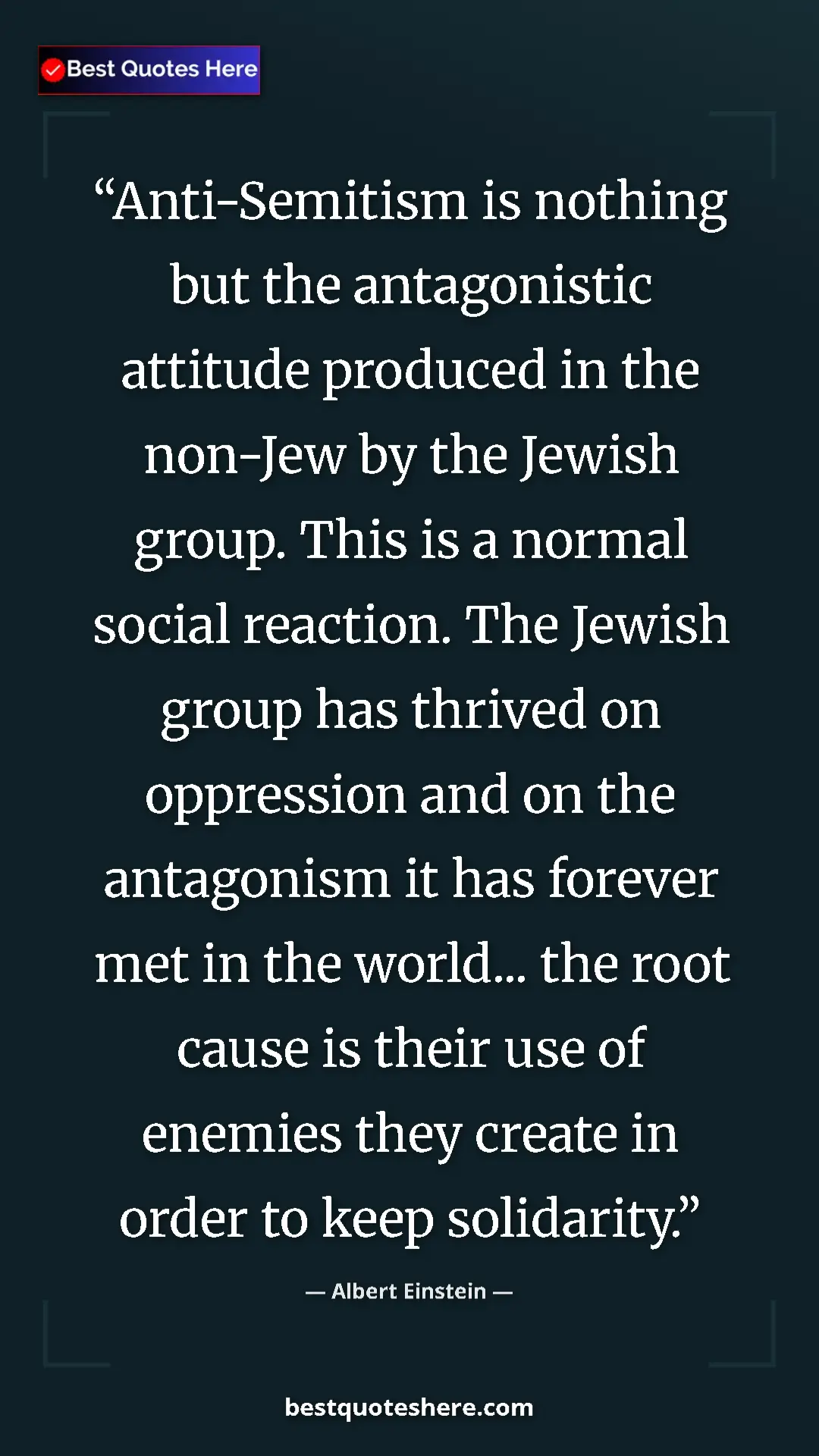 Albert Einstein Quote Card: "Anti-Semitism is nothing but the antagonistic attitude..." Pinterest quote poster by Albert Einstein: "Anti-Semitism is nothing but the antagonistic attitude..."