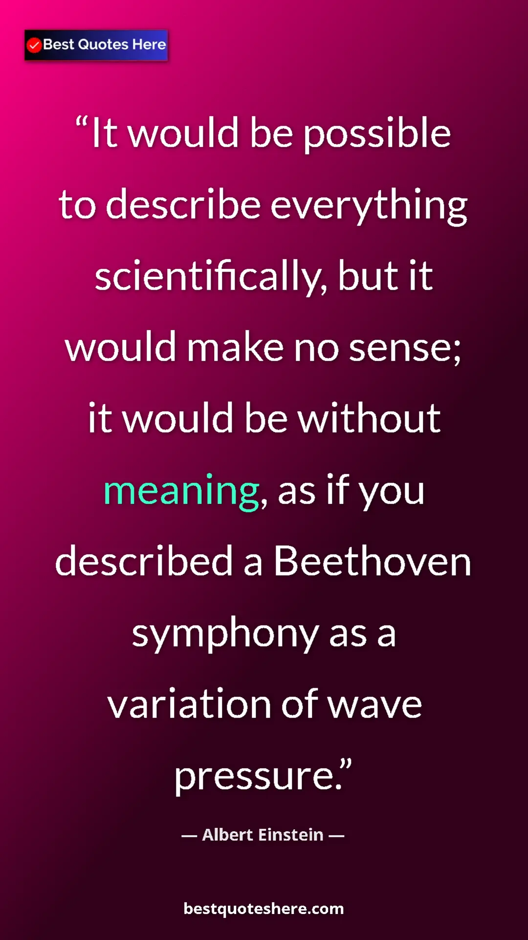 Pinterest quote poster by Albert Einstein: "It would be possible to describe everything scientifically,..."