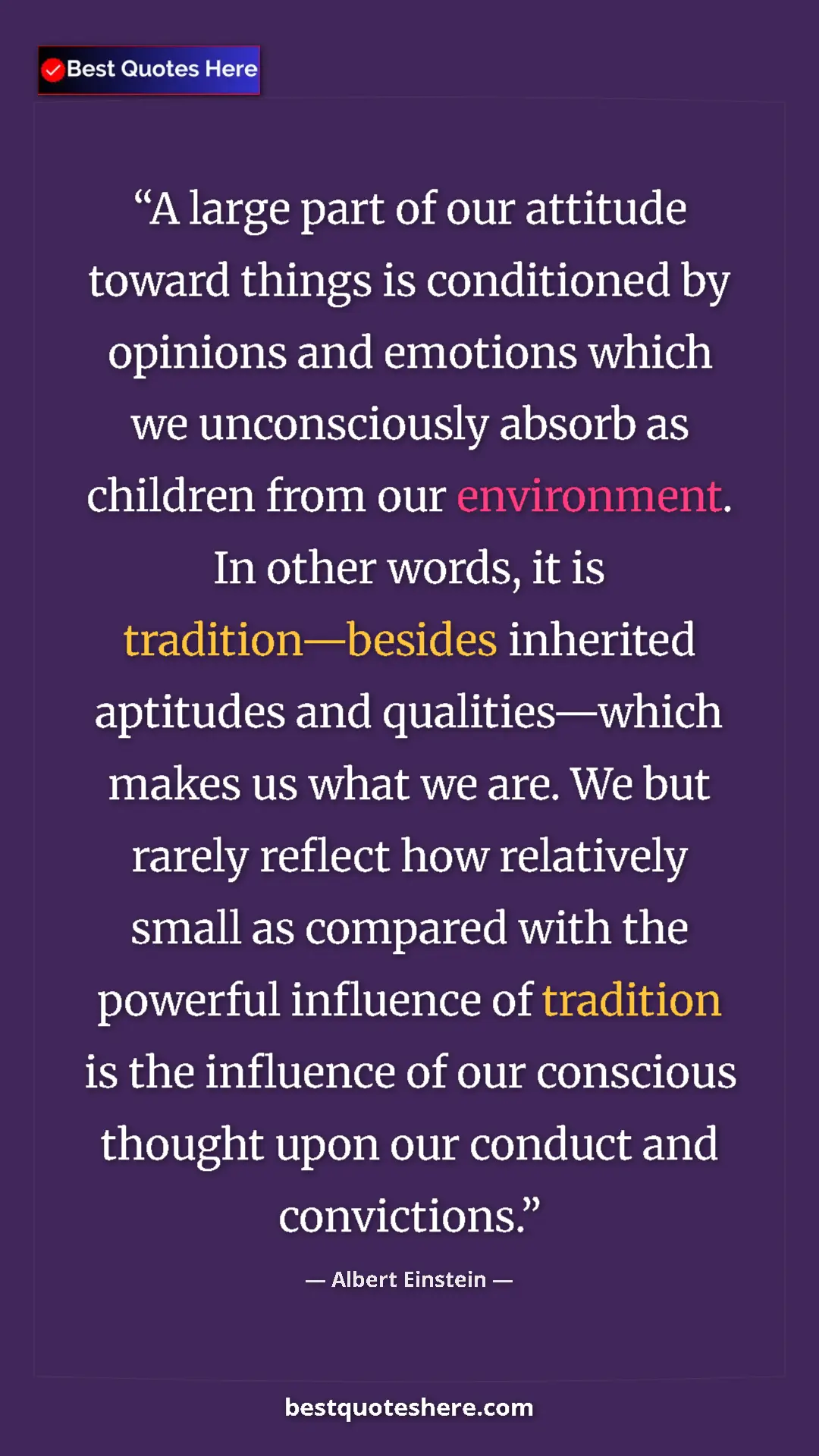 Albert Einstein Quote Card: "A large part of our attitude toward things is conditioned..." Pinterest quote poster by Albert Einstein: "A large part of our attitude toward things is conditioned..."