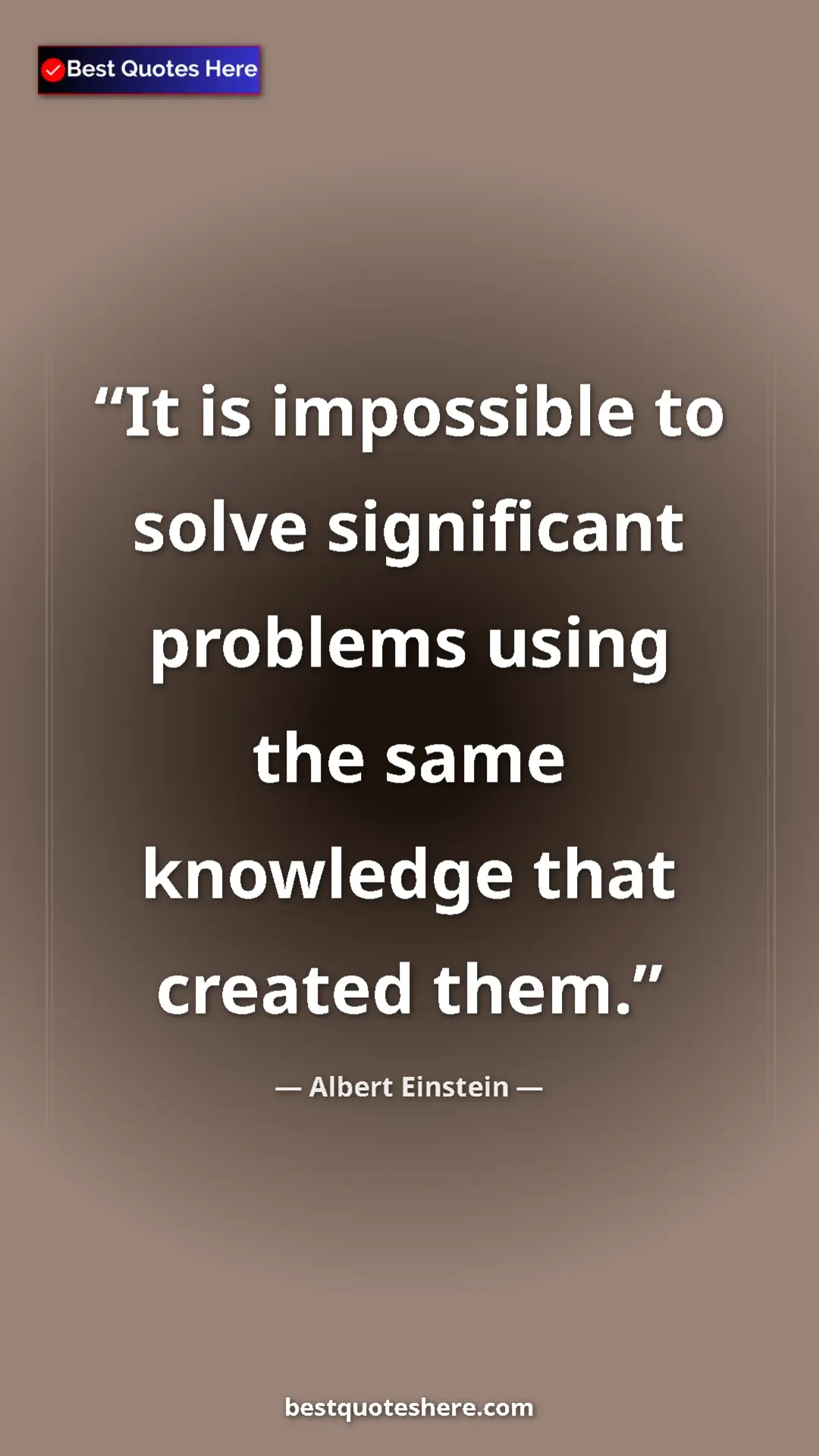 Pinterest quote poster by Albert Einstein: "It is impossible to solve significant problems using the..."