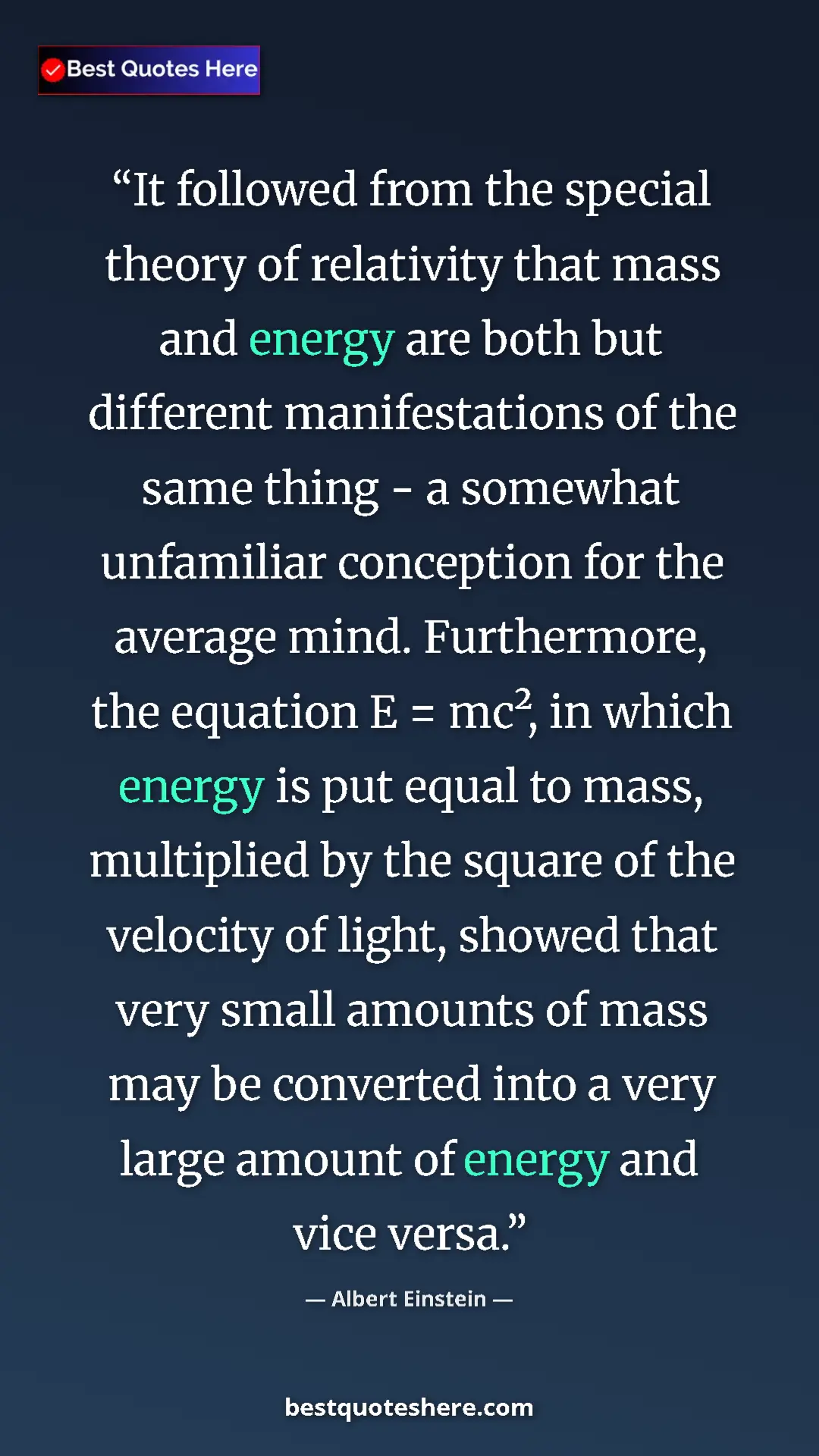 Albert Einstein Quote Card: "It followed from the special theory of relativity that mass..." Pinterest quote poster by Albert Einstein: "It followed from the special theory of relativity that mass..."