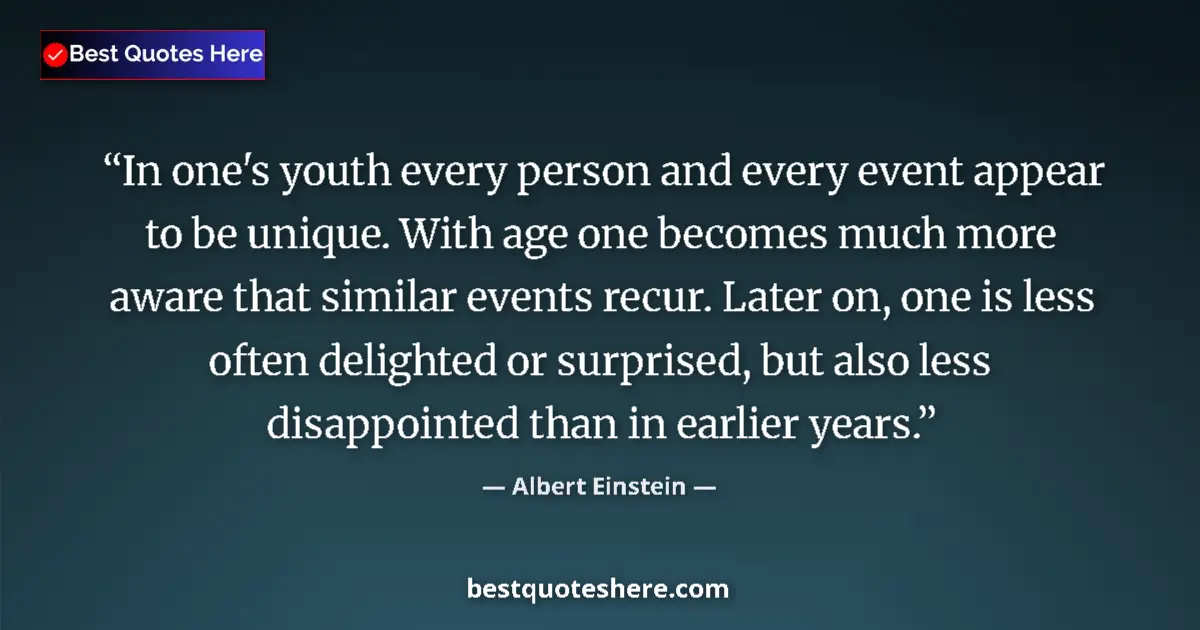 Albert Einstein quote: "In one's youth every person and every event appear to be..."