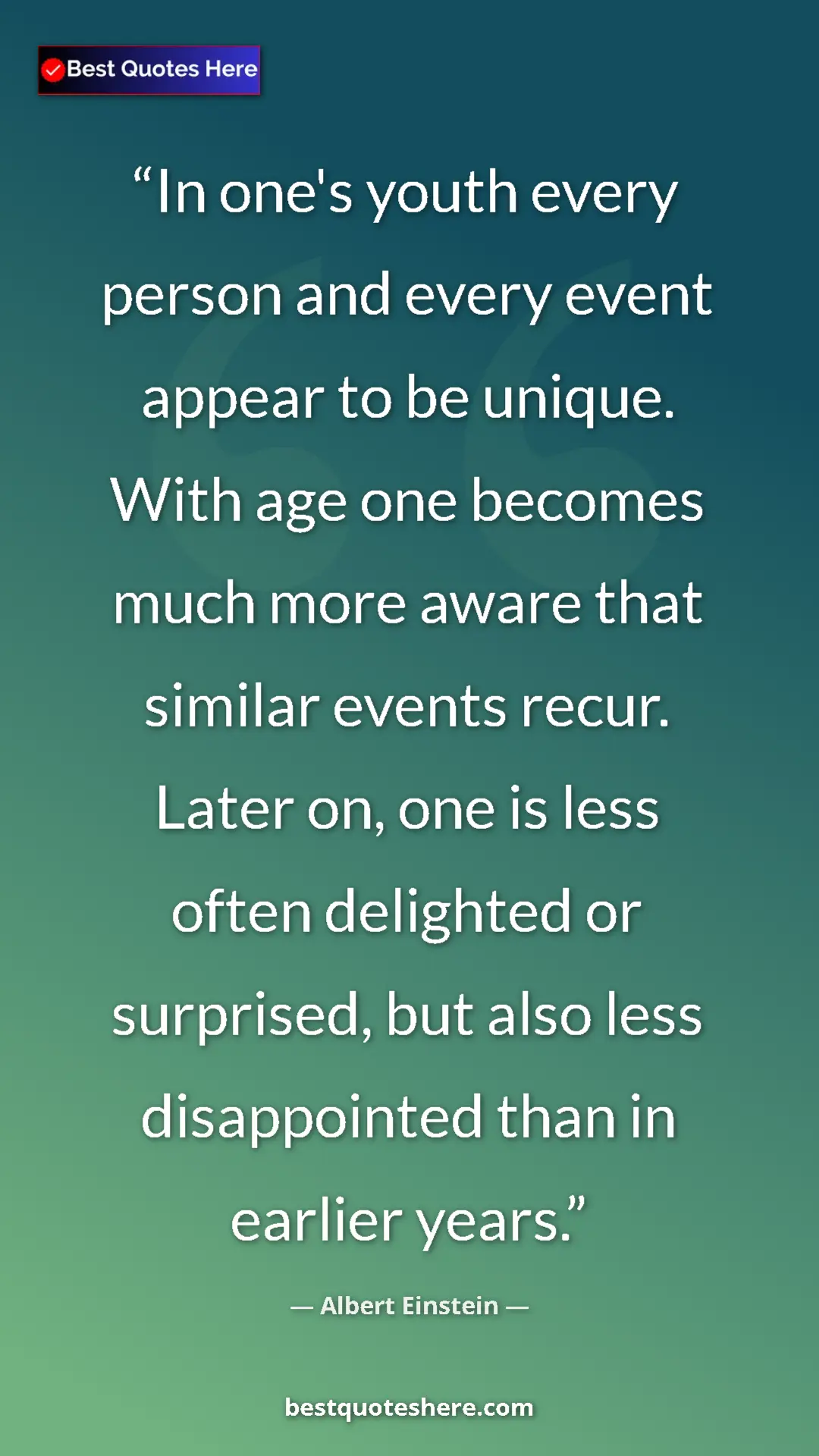Pinterest quote poster by Albert Einstein: "In one's youth every person and every event appear to be..."