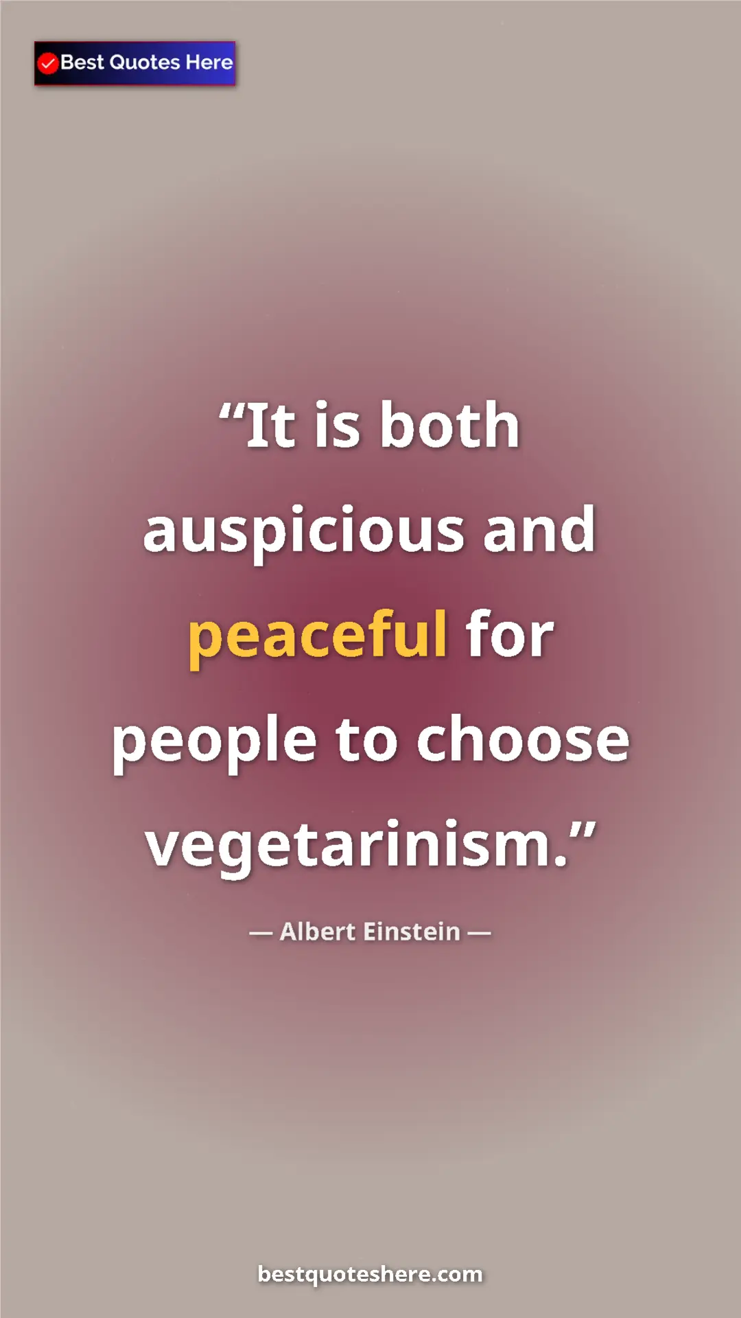 Pinterest quote poster by Albert Einstein: "It is both auspicious and peaceful for people to choose..."