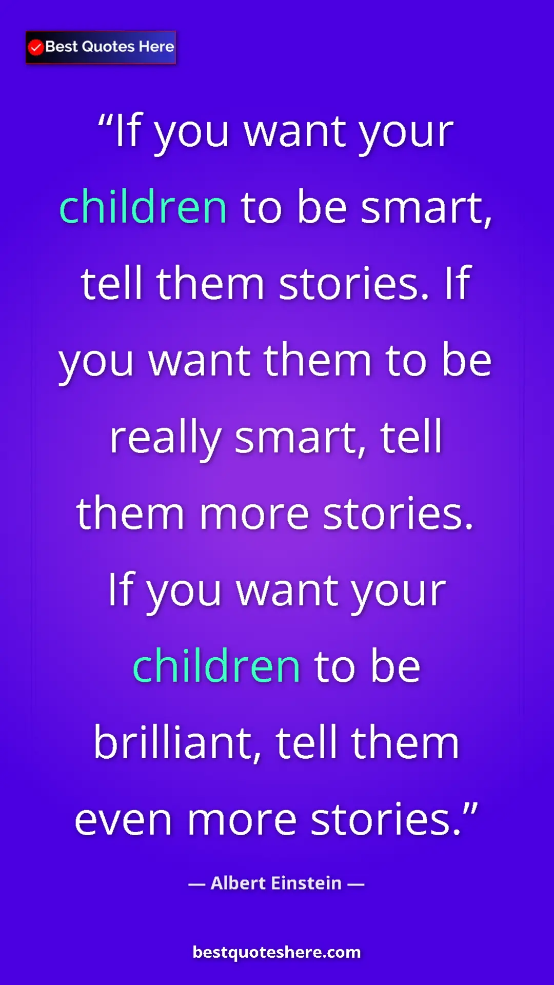 Pinterest quote poster by Albert Einstein: "If you want your children to be smart, tell them stories...."