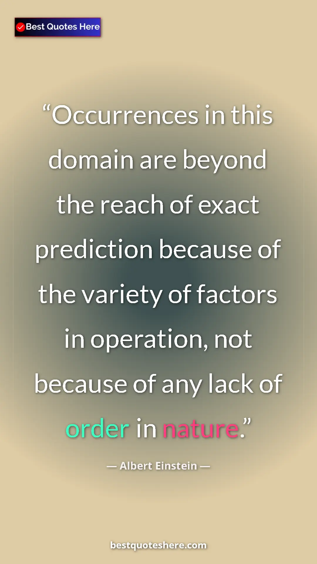 Pinterest quote poster by Albert Einstein: "Occurrences in this domain are beyond the reach of exact..."