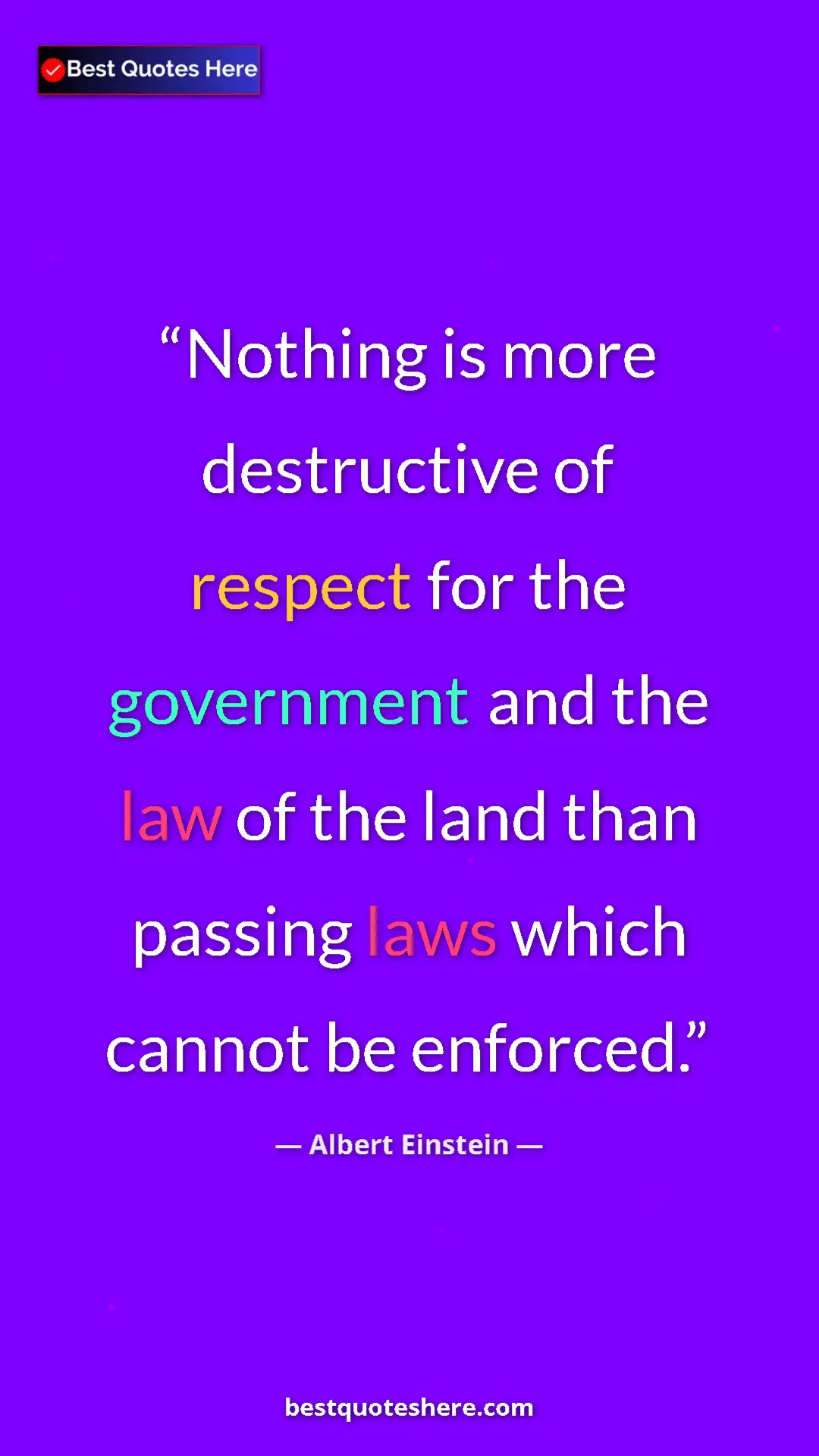 Pinterest quote poster by Albert Einstein: "Nothing is more destructive of respect for the government..."