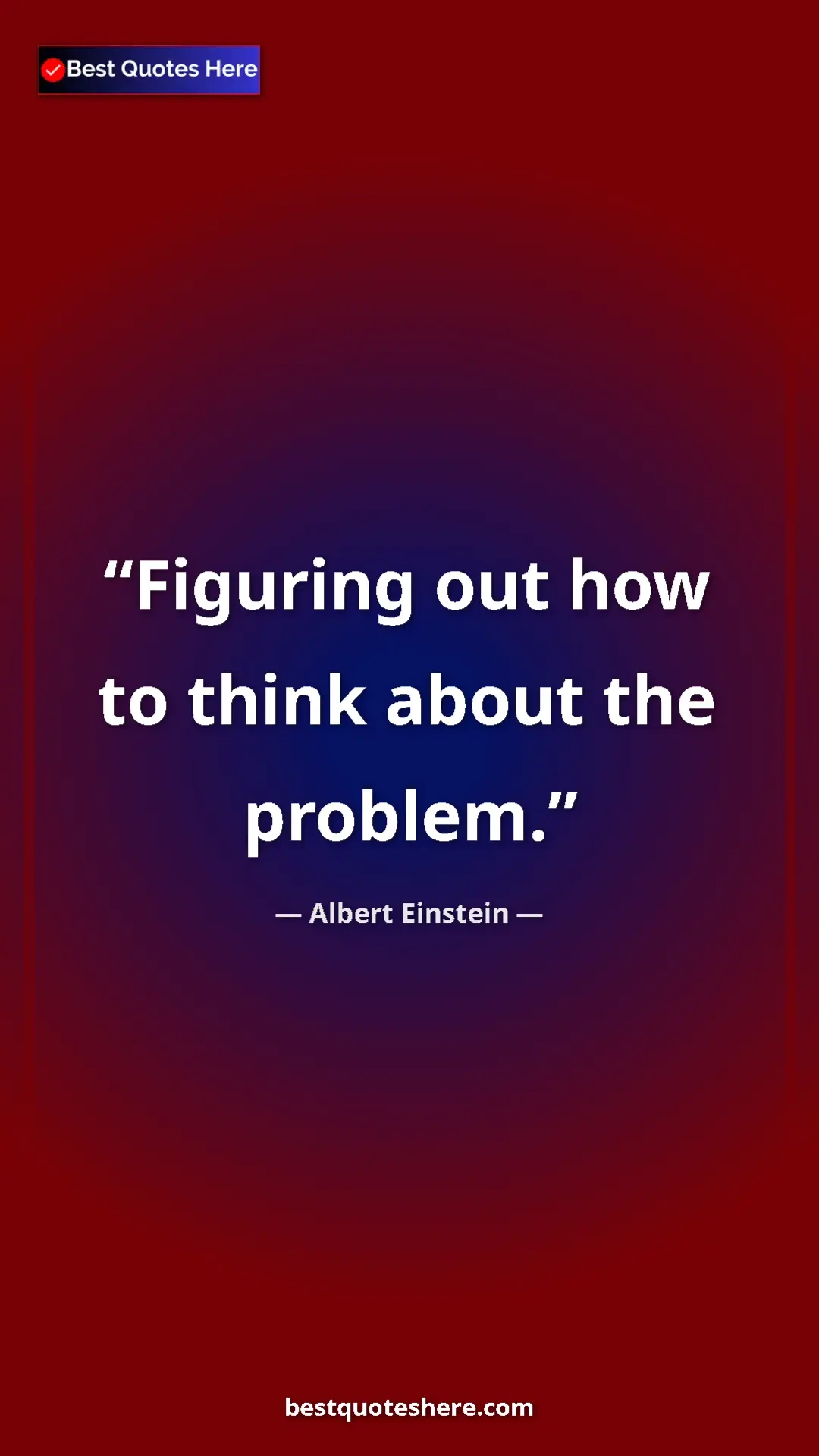 Pinterest quote poster by Albert Einstein: "Figuring out how to think about the problem."
