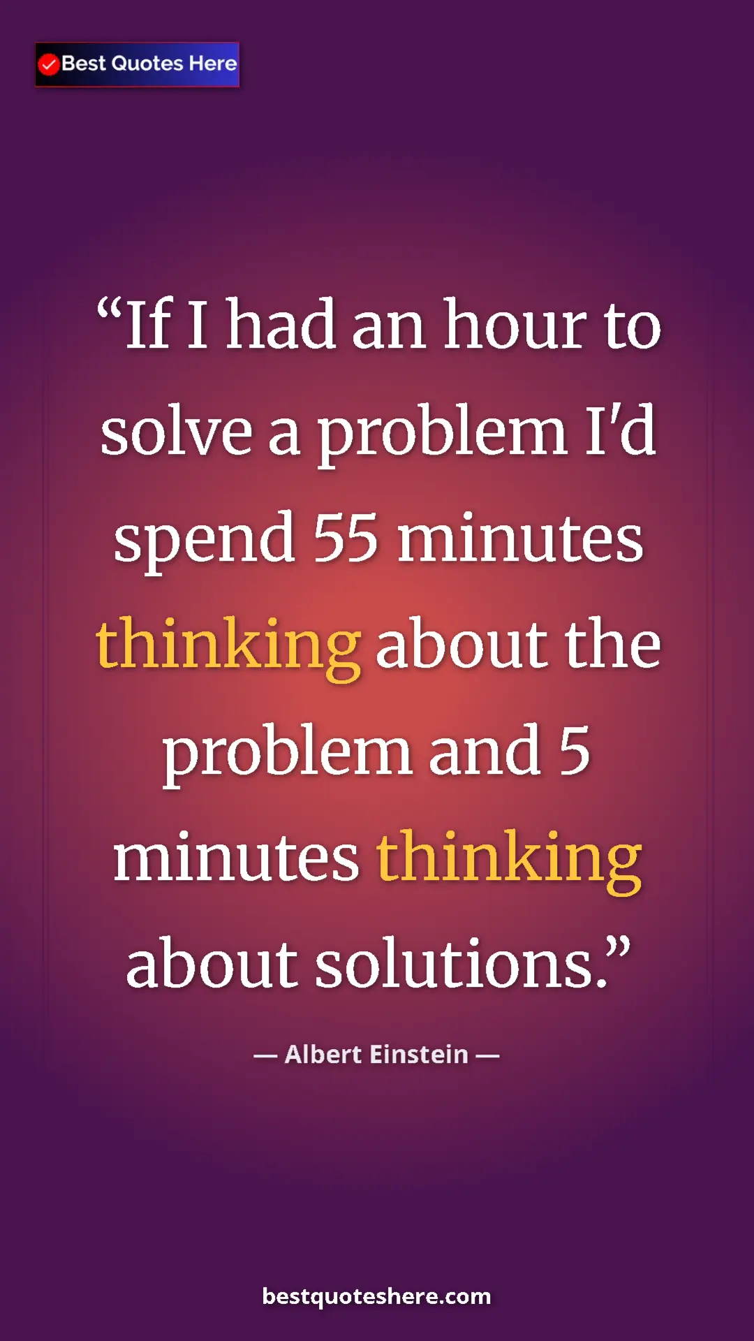 Pinterest quote poster by Albert Einstein: "If I had an hour to solve a problem I'd spend 55 minutes..."