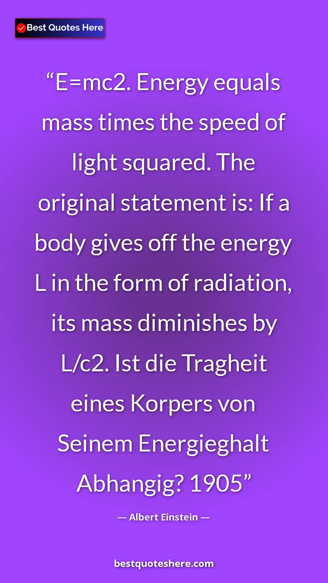 Albert Einstein Quote Card: "E=mc2. Energy equals mass times the speed of light squared...." Pinterest quote poster by Albert Einstein: "E=mc2. Energy equals mass times the speed of light squared...."