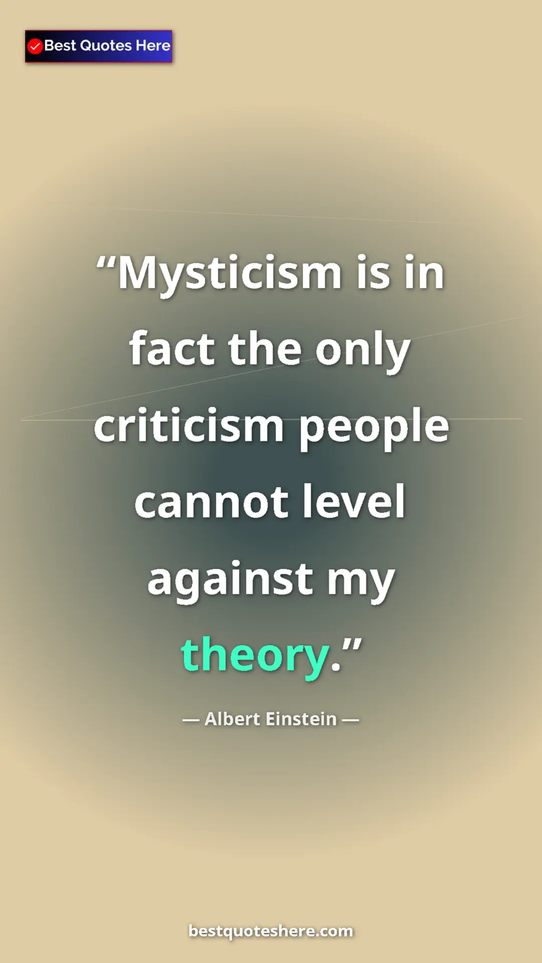 Pinterest quote poster by Albert Einstein: "Mysticism is in fact the only criticism people cannot level..."