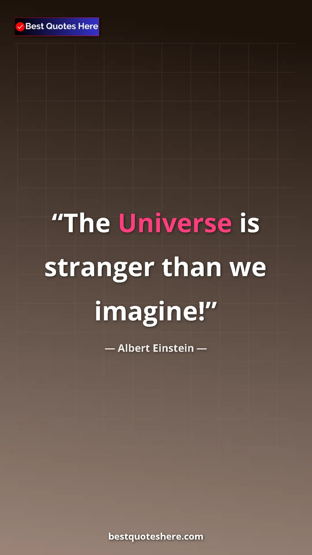 Pinterest quote poster by Albert Einstein: "The Universe is stranger than we imagine!"