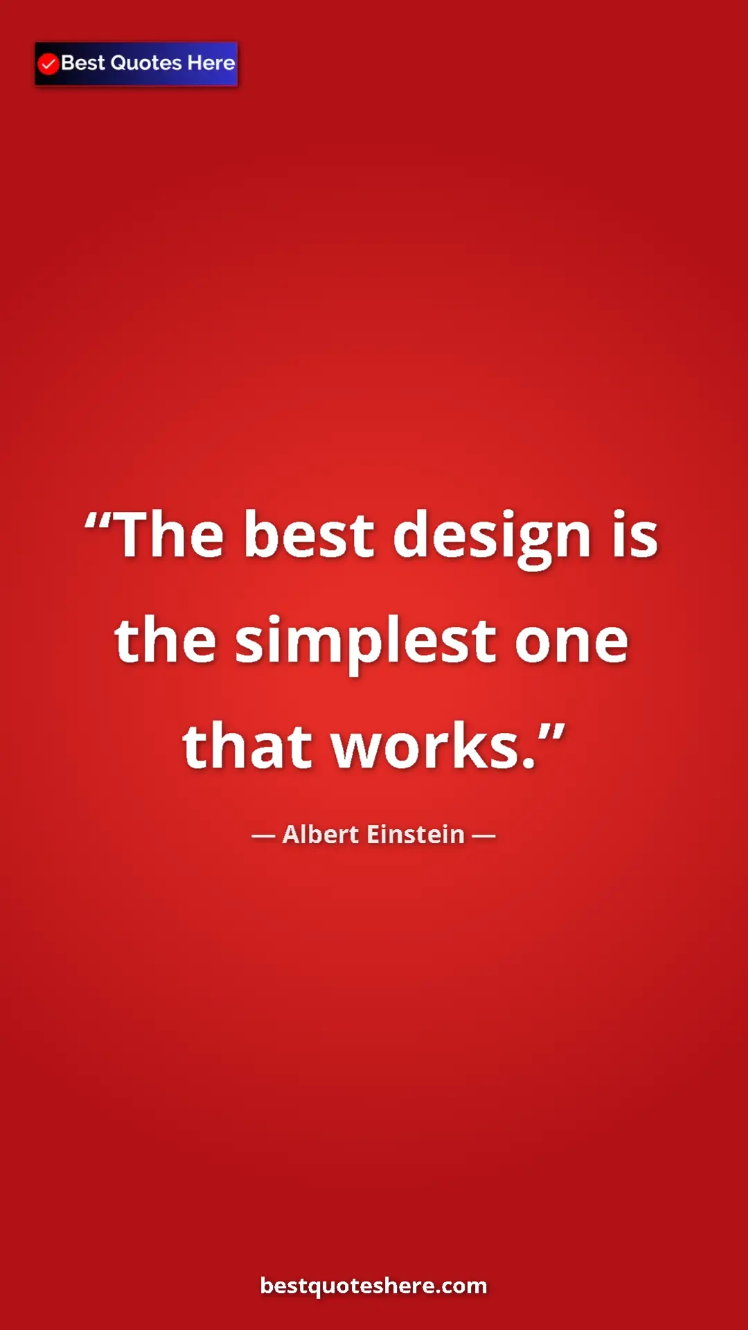 Pinterest quote poster by Albert Einstein: "The best design is the simplest one that works."