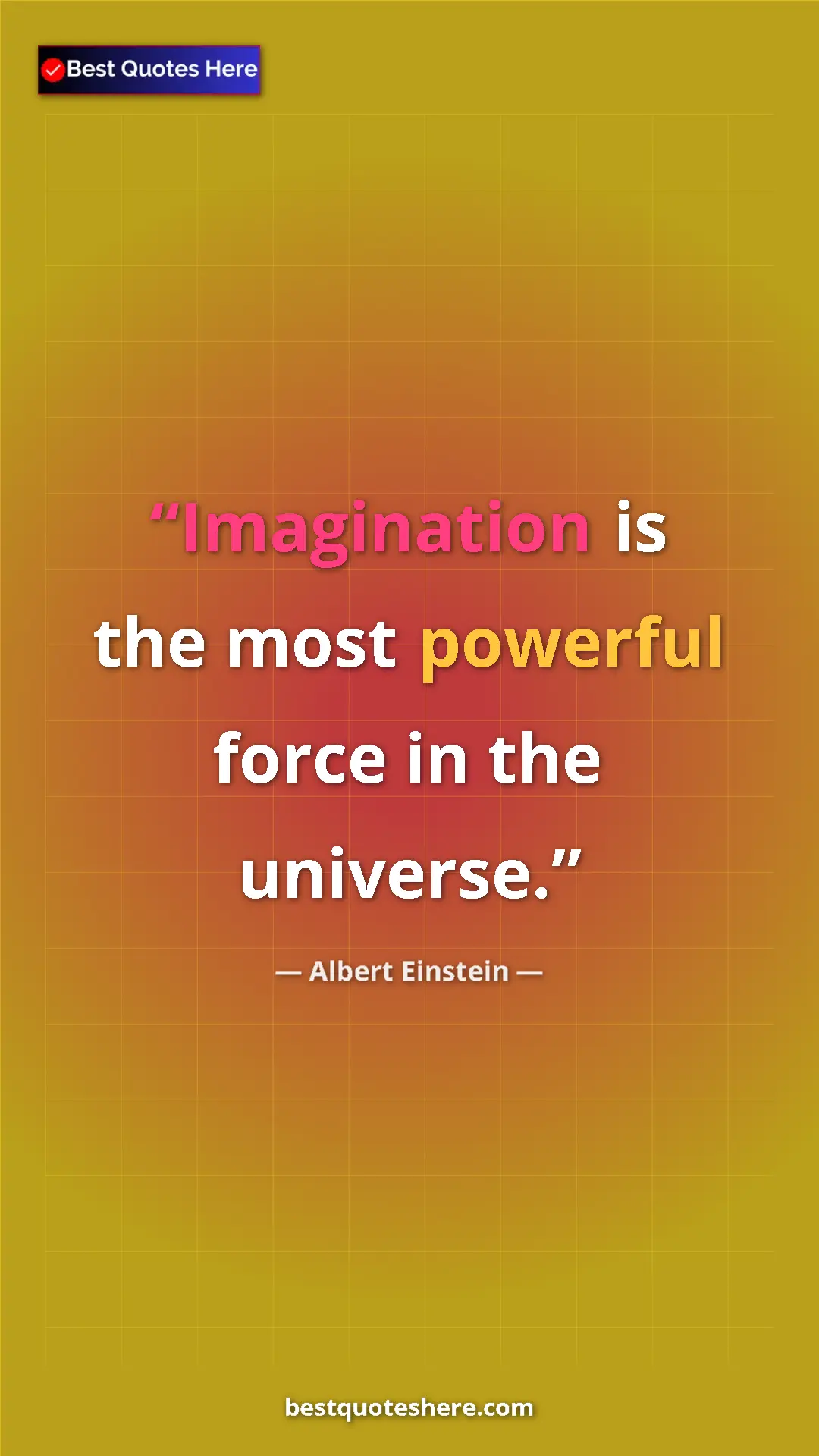 Pinterest quote poster by Albert Einstein: "Imagination is the most powerful force in the universe."