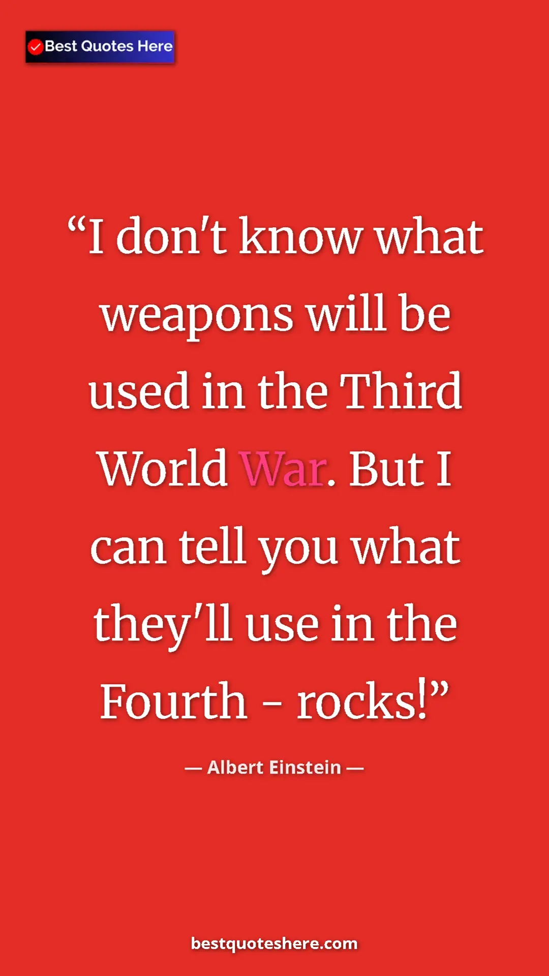 Pinterest quote poster by Albert Einstein: "I don't know what weapons will be used in the Third World..."
