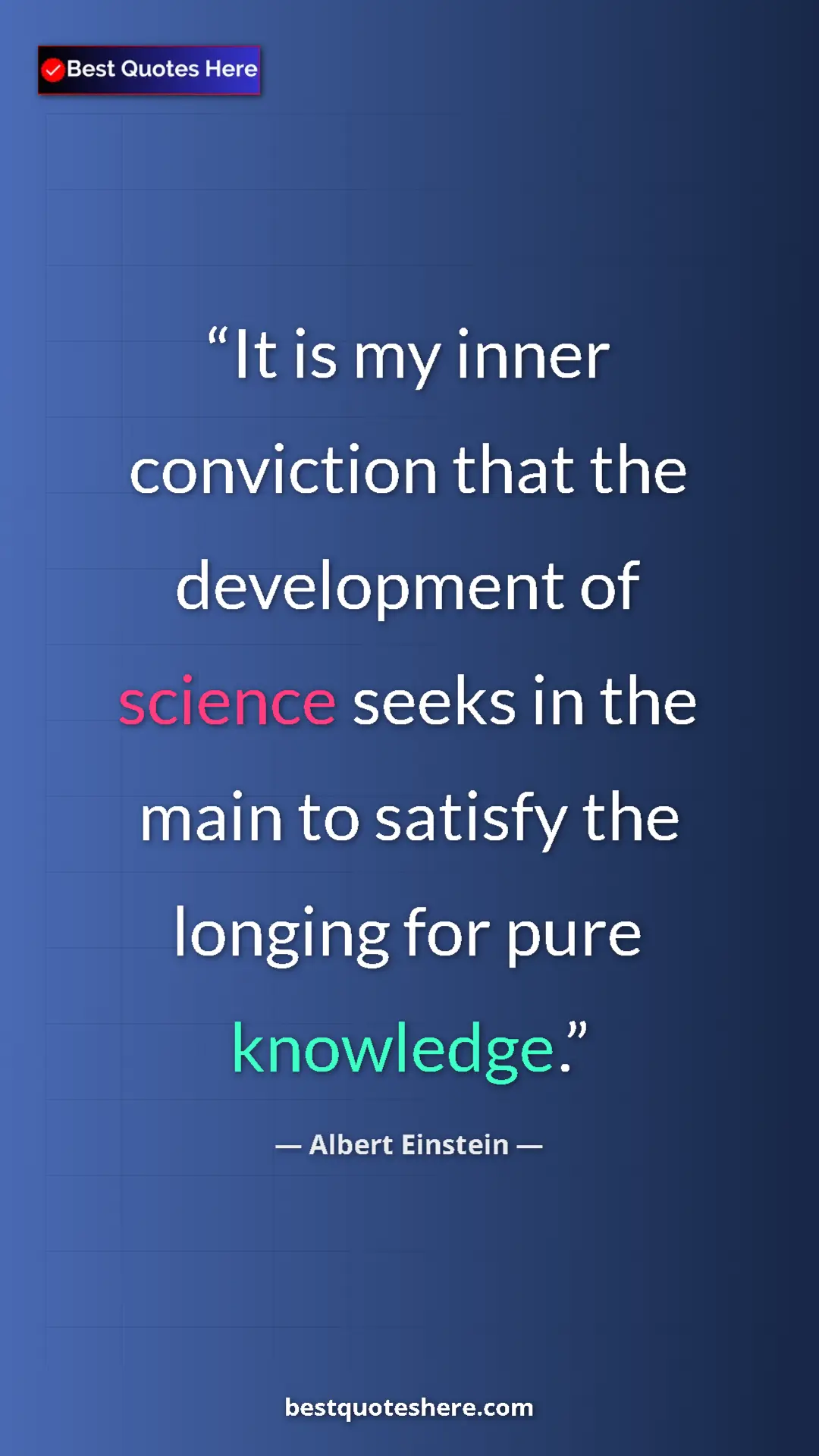 Pinterest quote poster by Albert Einstein: "It is my inner conviction that the development of science..."