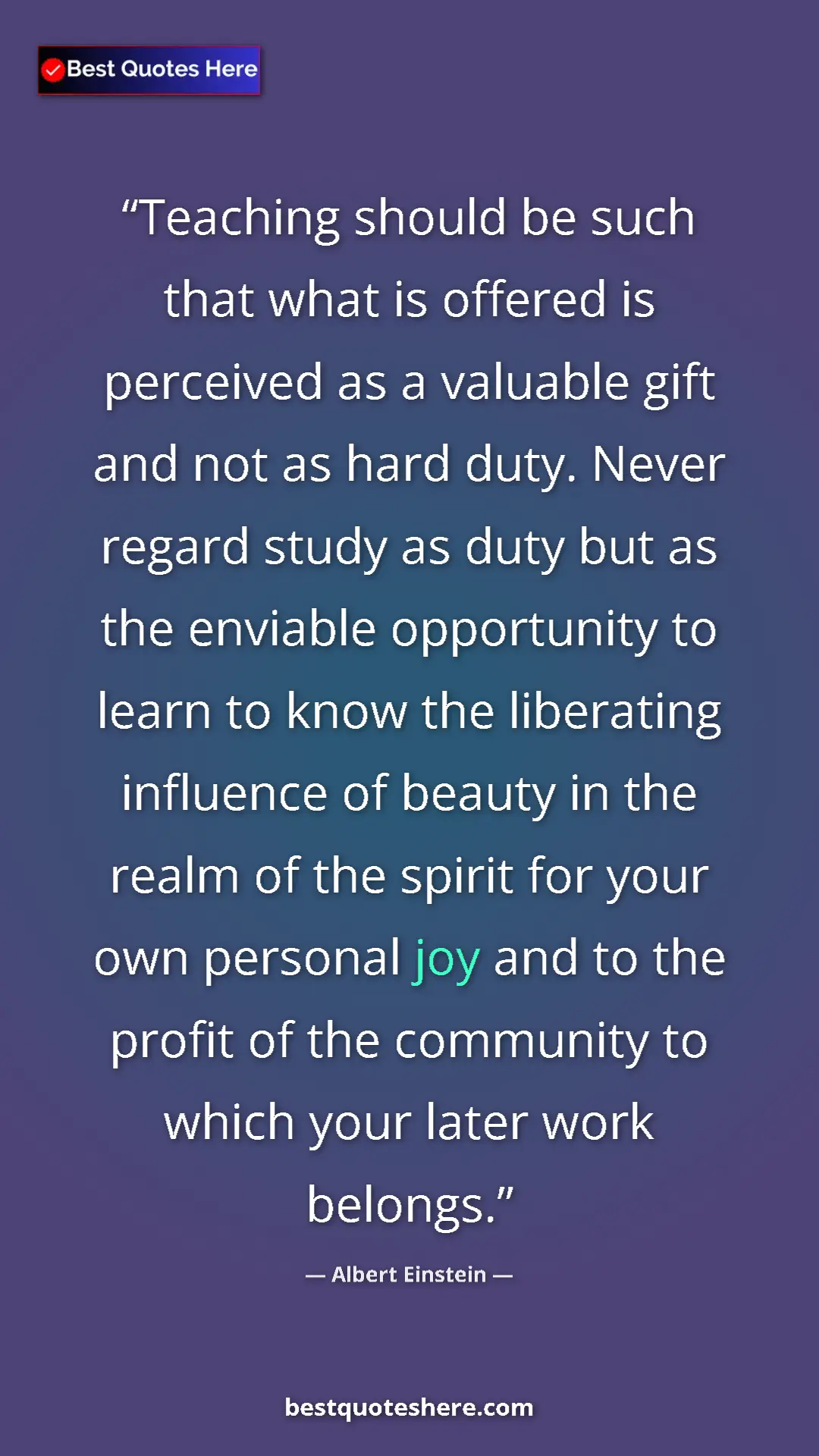 Albert Einstein Quote Card: "Teaching should be such that what is offered is perceived..." Pinterest quote poster by Albert Einstein: "Teaching should be such that what is offered is perceived..."