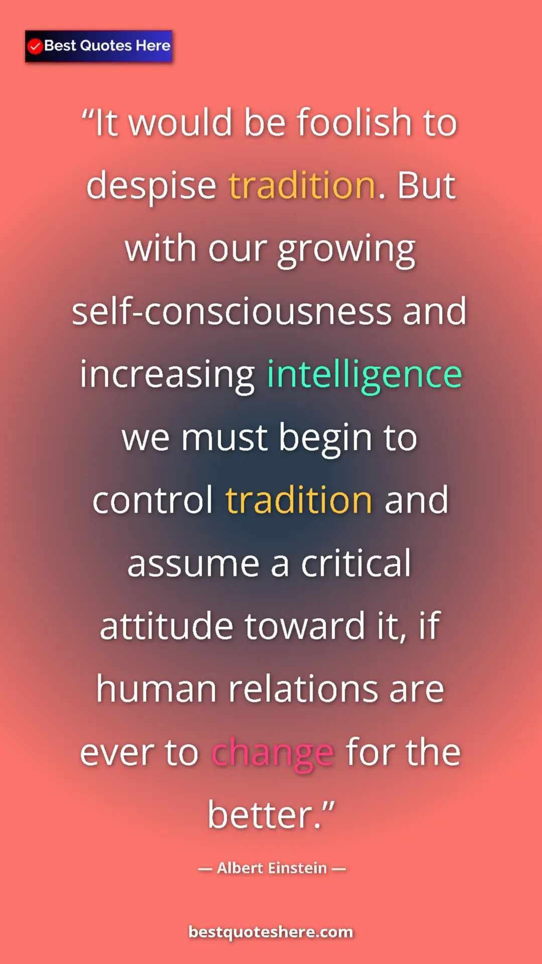 Pinterest quote poster by Albert Einstein: "It would be foolish to despise tradition. But with our..."