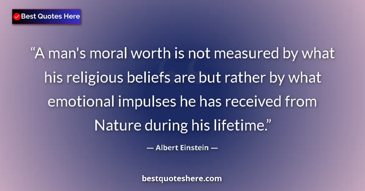 Quote by Albert Einstein: A man's moral worth is not measured by what his re