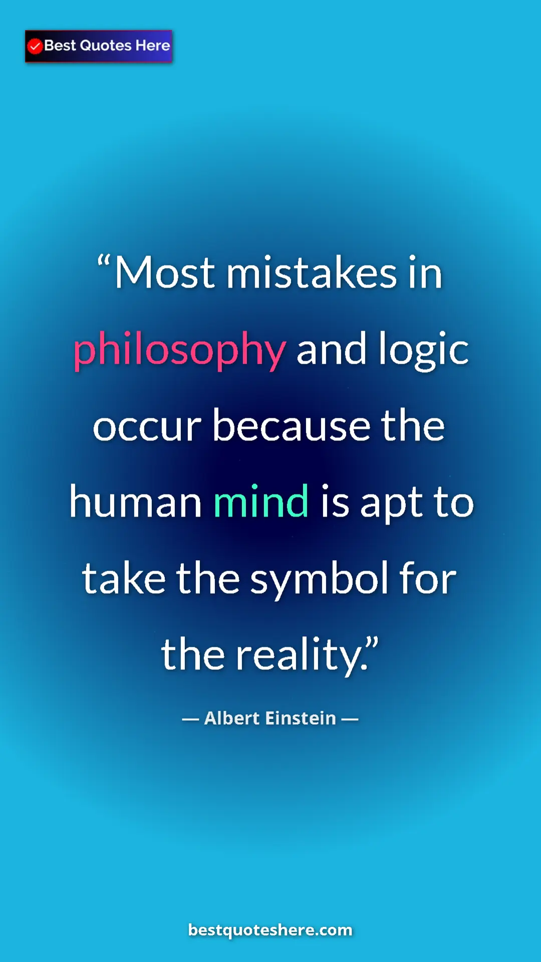 Pinterest quote poster by Albert Einstein: "Most mistakes in philosophy and logic occur because the..."