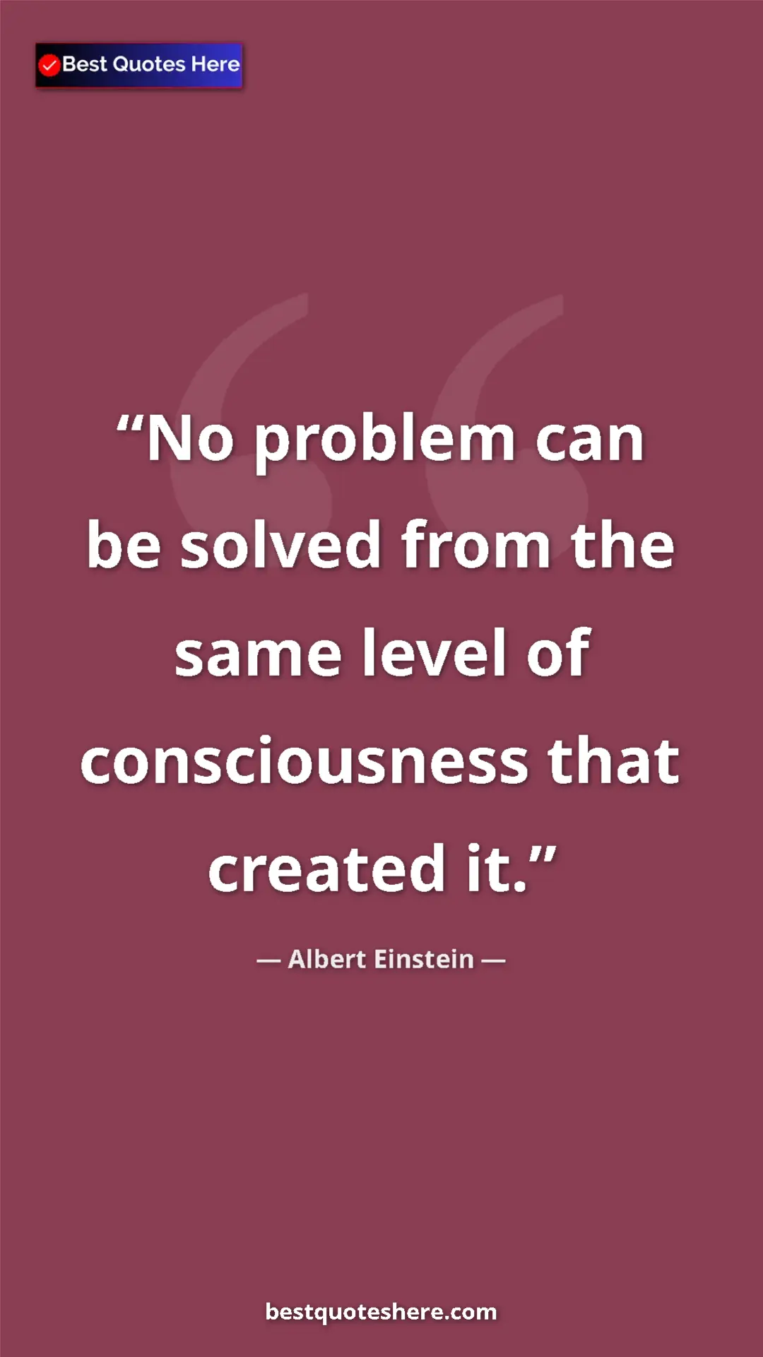 Pinterest quote poster by Albert Einstein: "No problem can be solved from the same level of..."