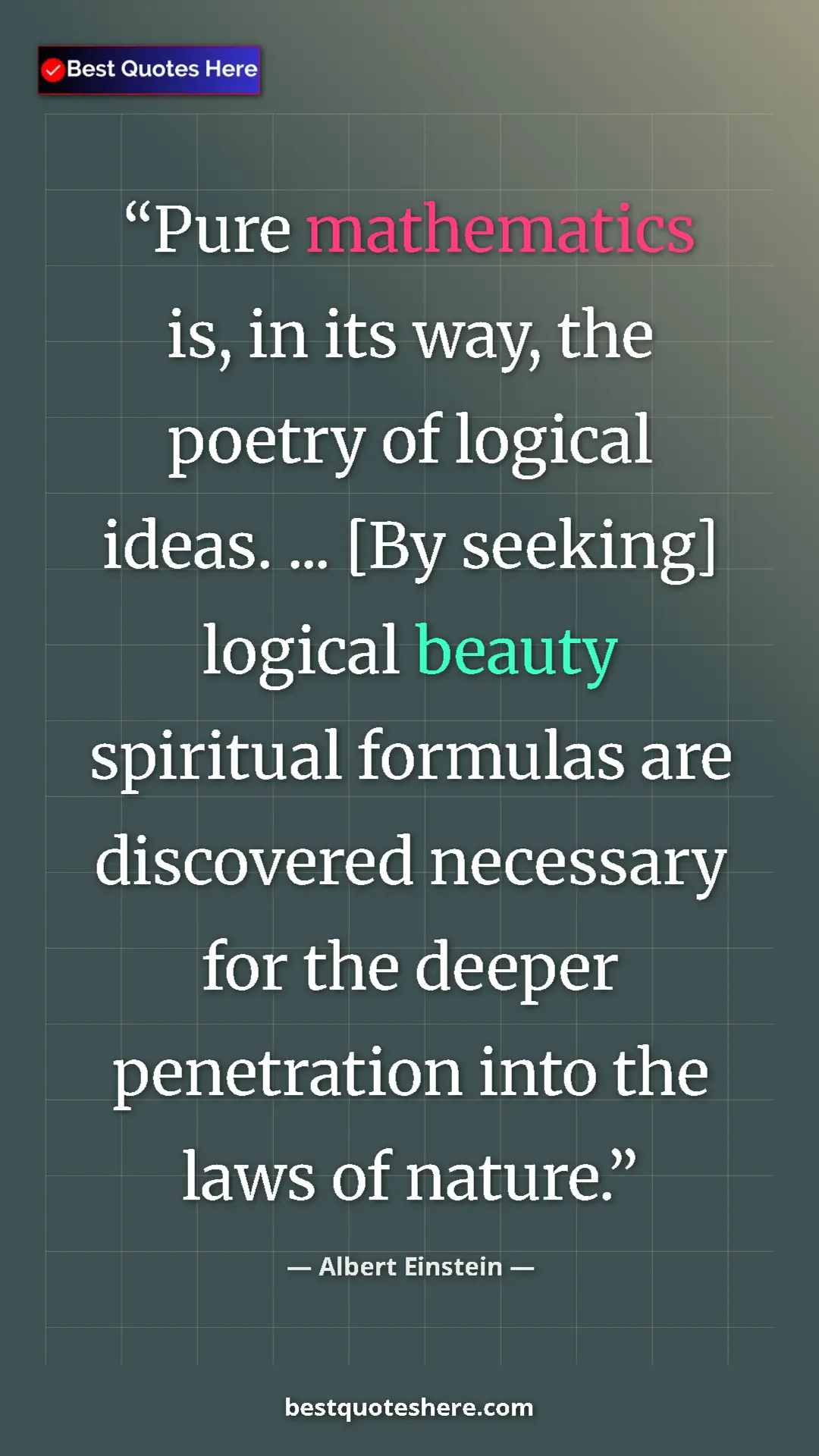 Pinterest quote poster by Albert Einstein: "Pure mathematics is, in its way, the poetry of logical..."