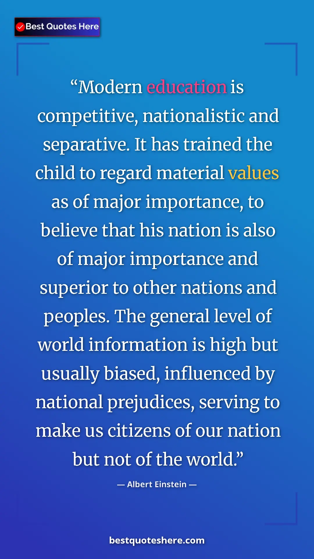 Albert Einstein Quote Card: "Modern education is competitive, nationalistic and..." Pinterest quote poster by Albert Einstein: "Modern education is competitive, nationalistic and..."