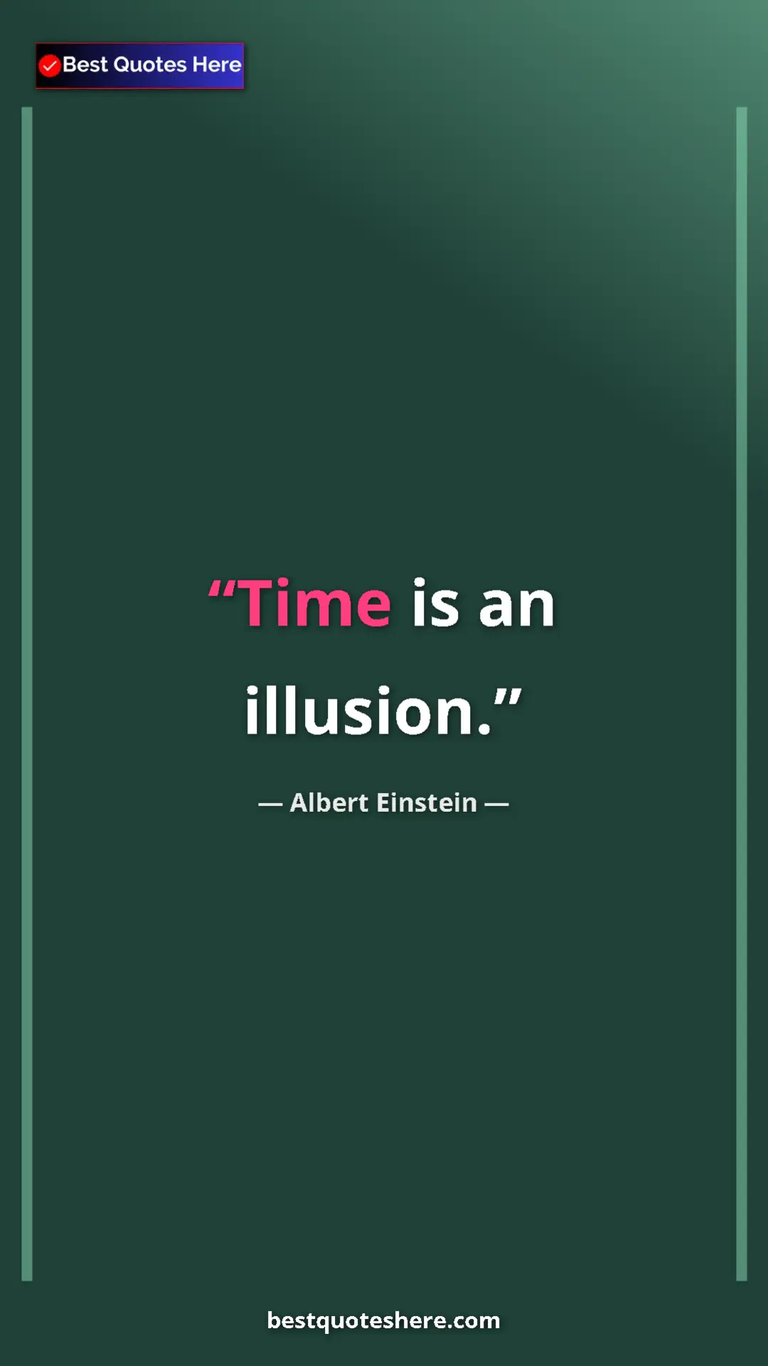 Pinterest quote poster by Albert Einstein: "Time is an illusion."