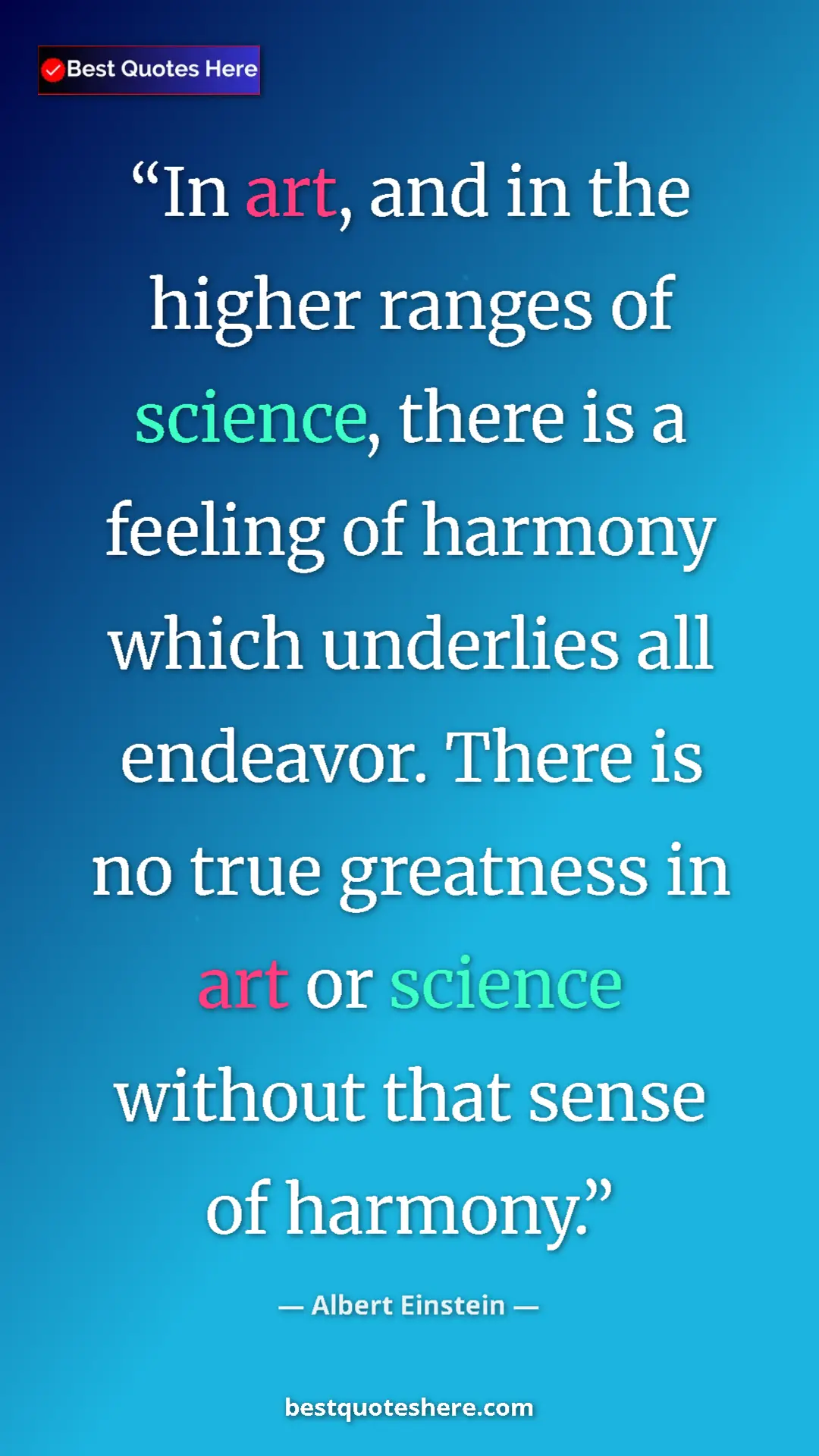Pinterest quote poster by Albert Einstein: "In art, and in the higher ranges of science, there is a..."
